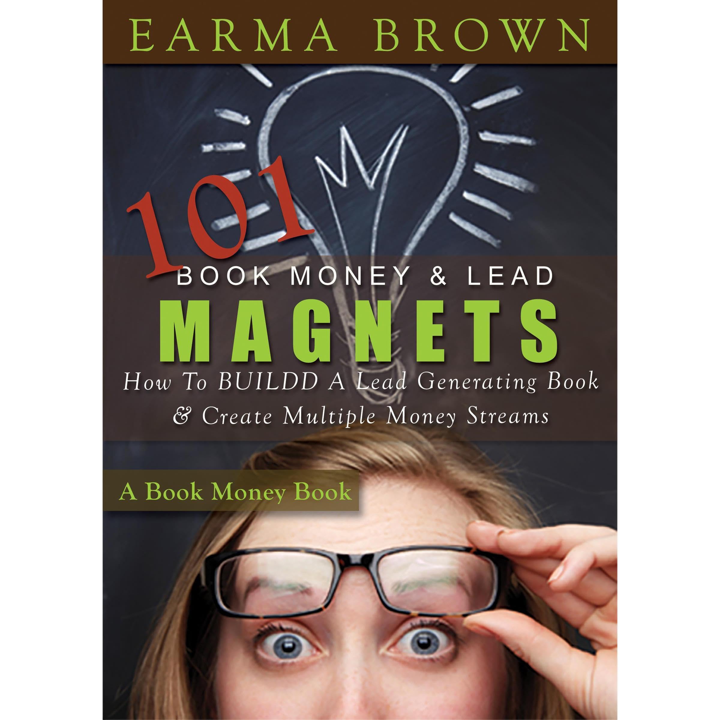 101 Book Money & Lead Magnets