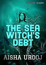 The Sea Witch's Debt : Prequel to The Stone Mermaid (Märchen (Deutsche Ausgabe))