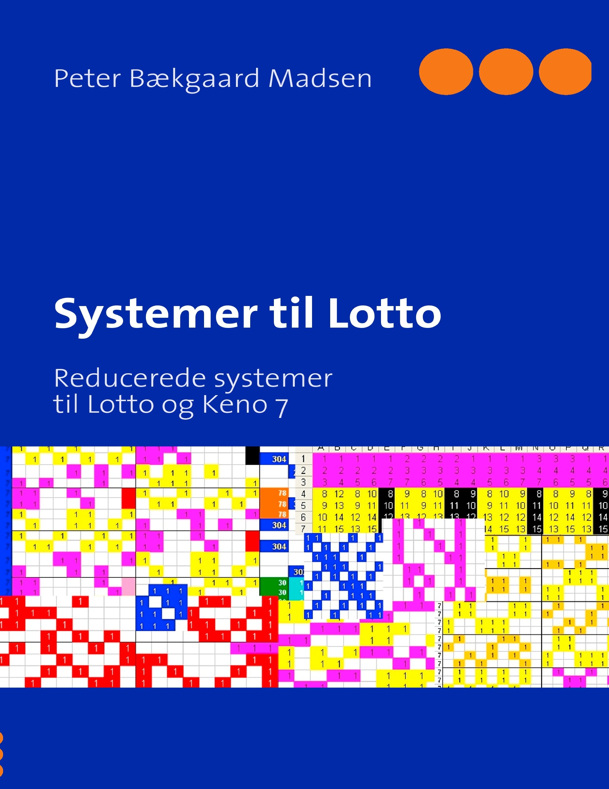 Systemer til Lotto: Reducerede systemer til Lotto og Keno 7 (Danish Edition)