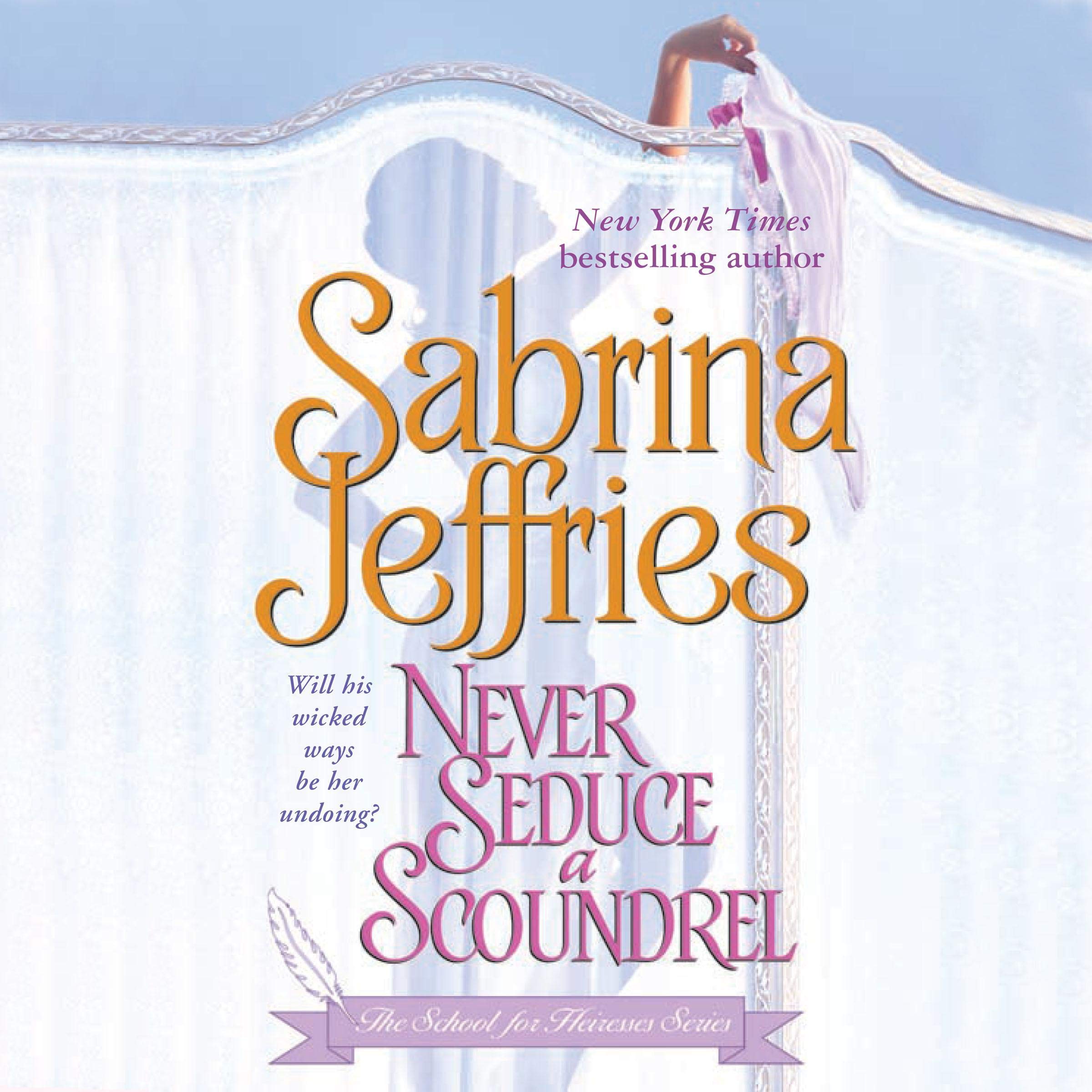 Cover art for Never Seduce a Scoundrel