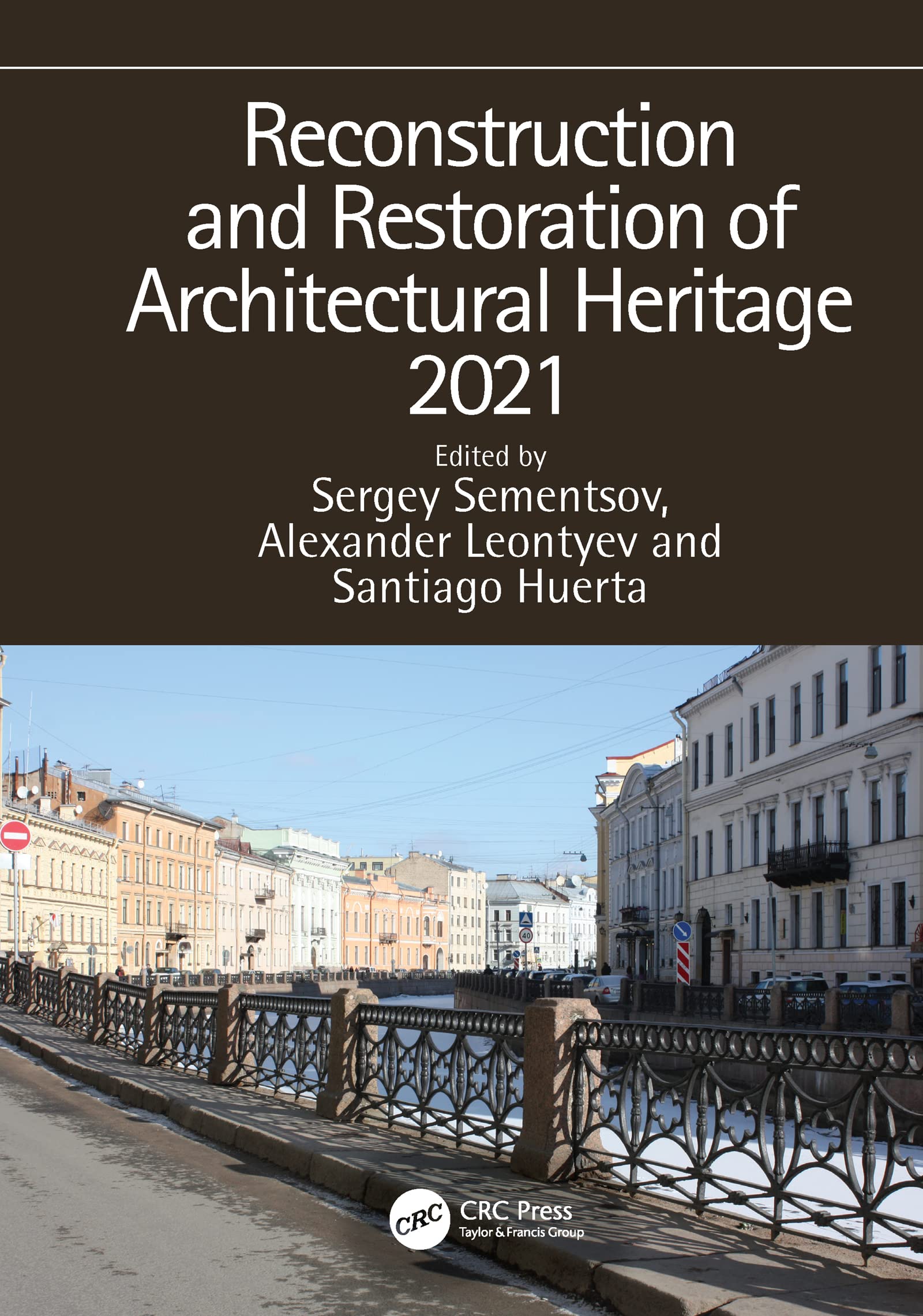 Buy Reconstruction and Restoration of Architectural Heritage 2021: Proceedings of 3rd International Conference on Reconstruction and Renovation of ... March 24-27, 2021, Saint Petersburg, Russia ā BookShops.in