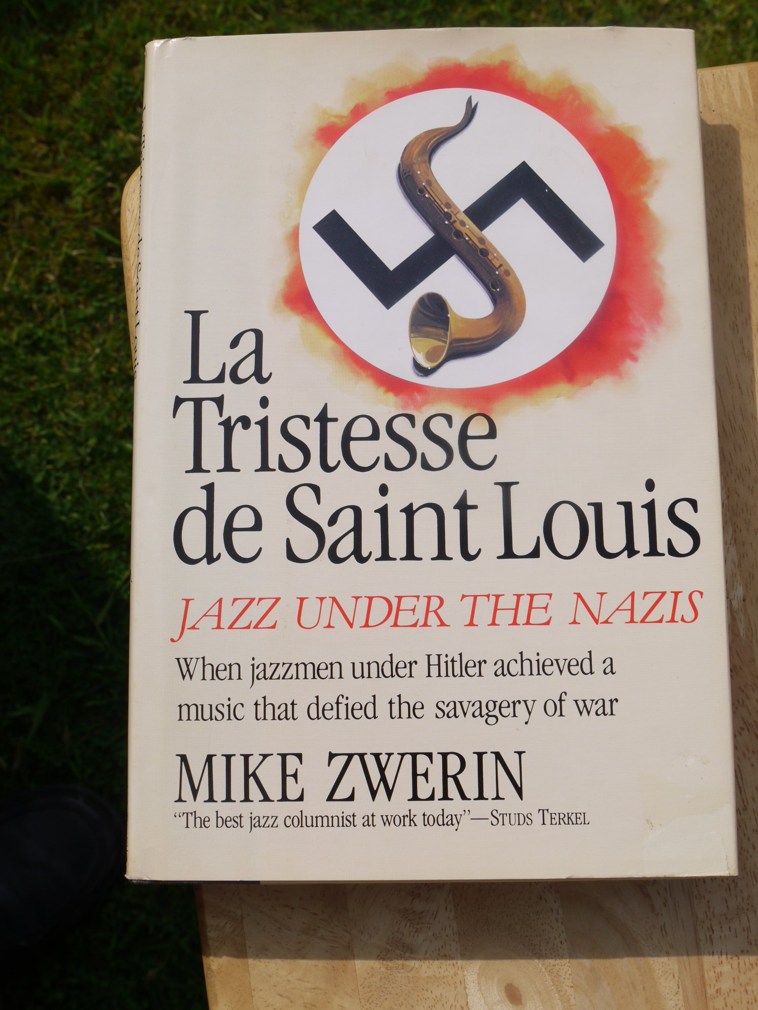 La Tristesse de Saint Louis: Jazz Under The Nazis