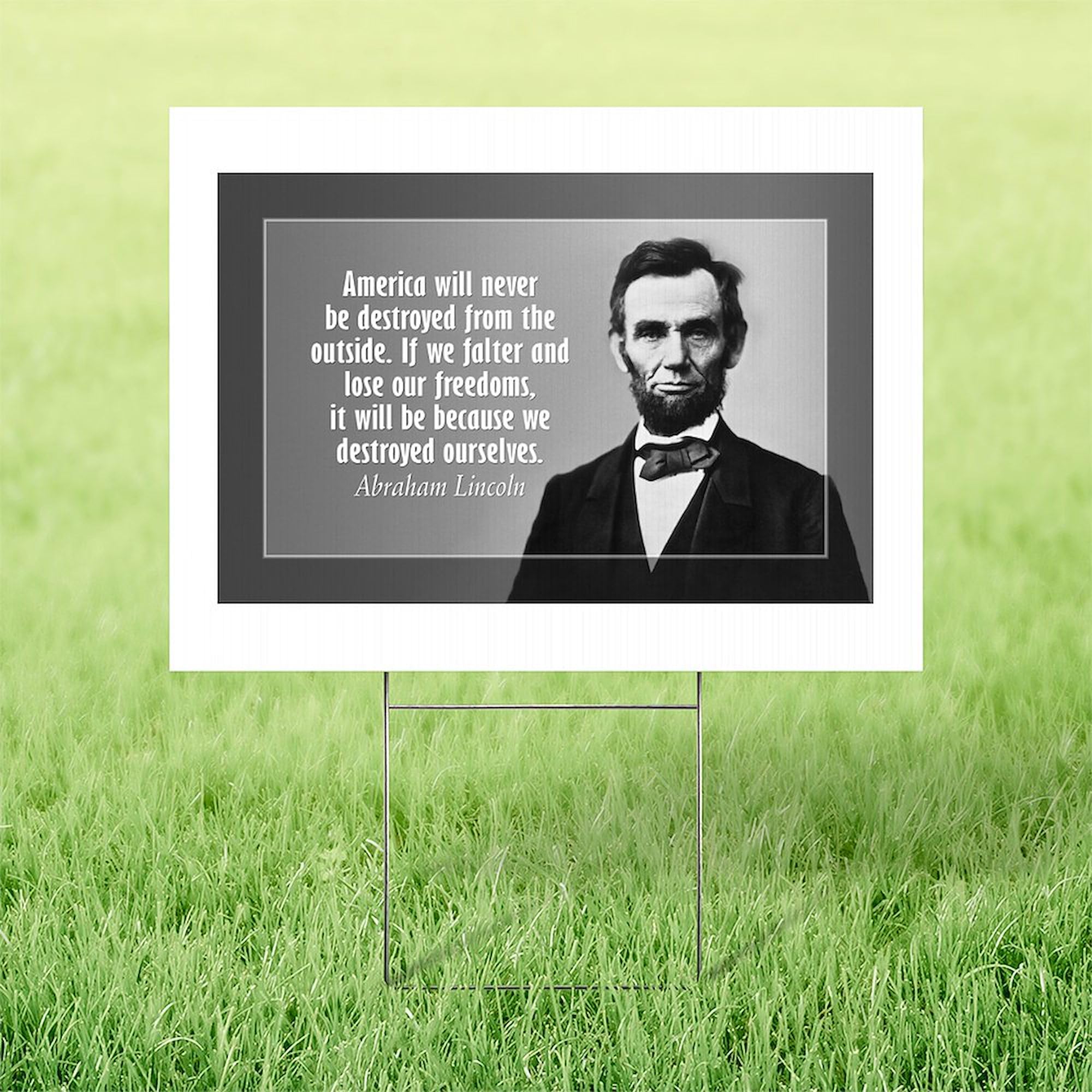 CafePress Abe Lincoln Quote On America Yard Sign, Vinyl Lawn Sign, 22" w x 18" h