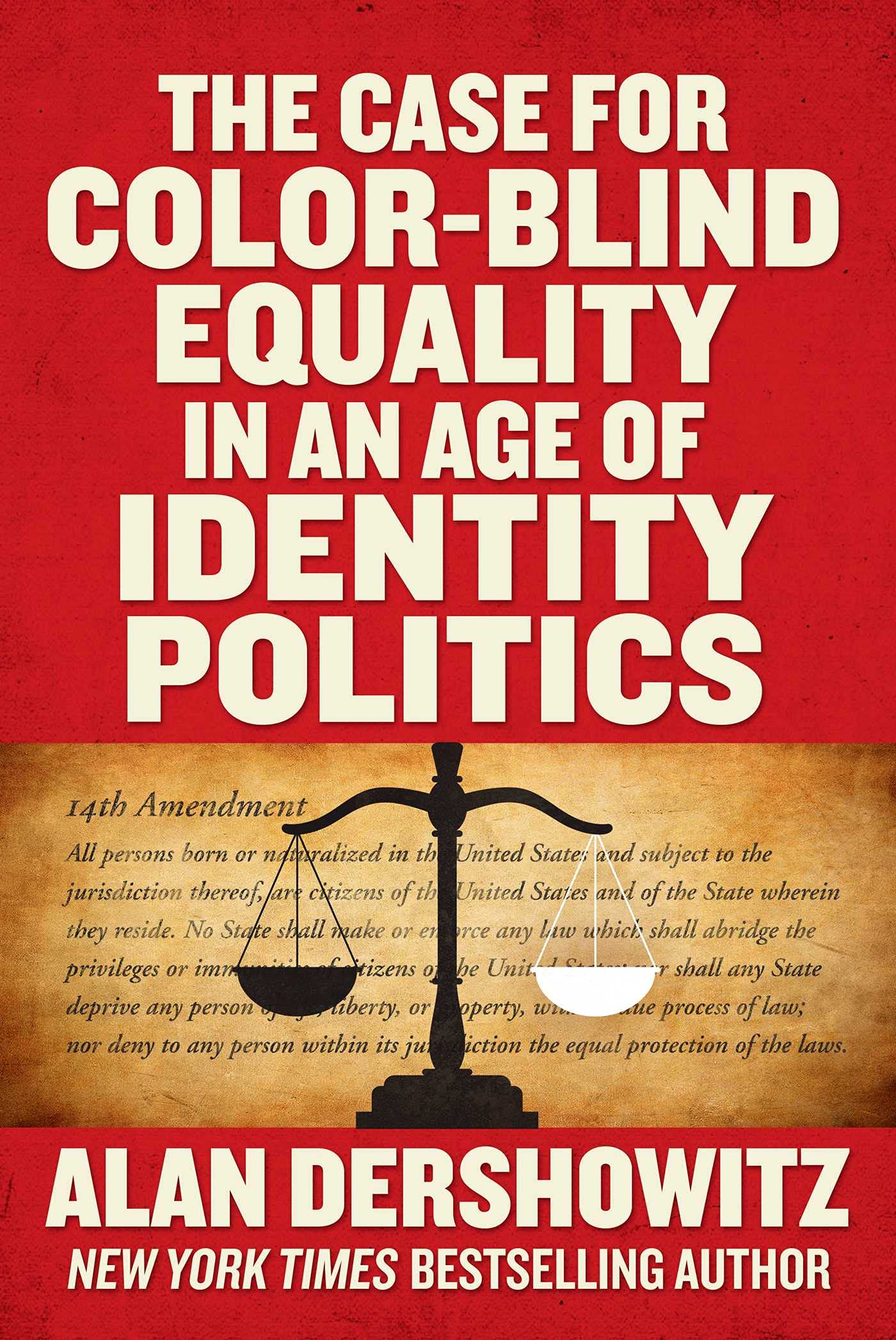 Buy The Case for Color-Blind Equality in an Age of Identity Politics — BookShops.in