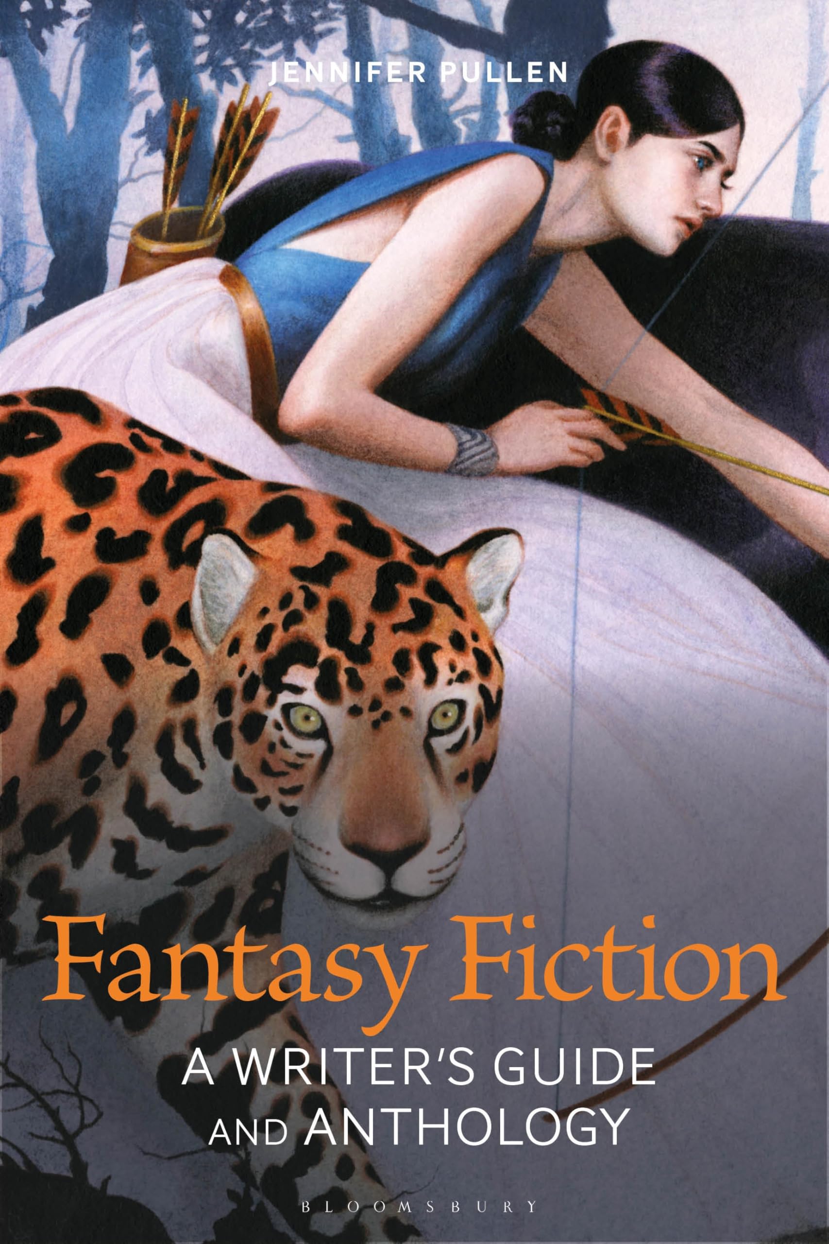 Fantasy Fiction Writing: A Writer's Guide and Anthology (Bloomsbury Writer's Guides and Anthologies)