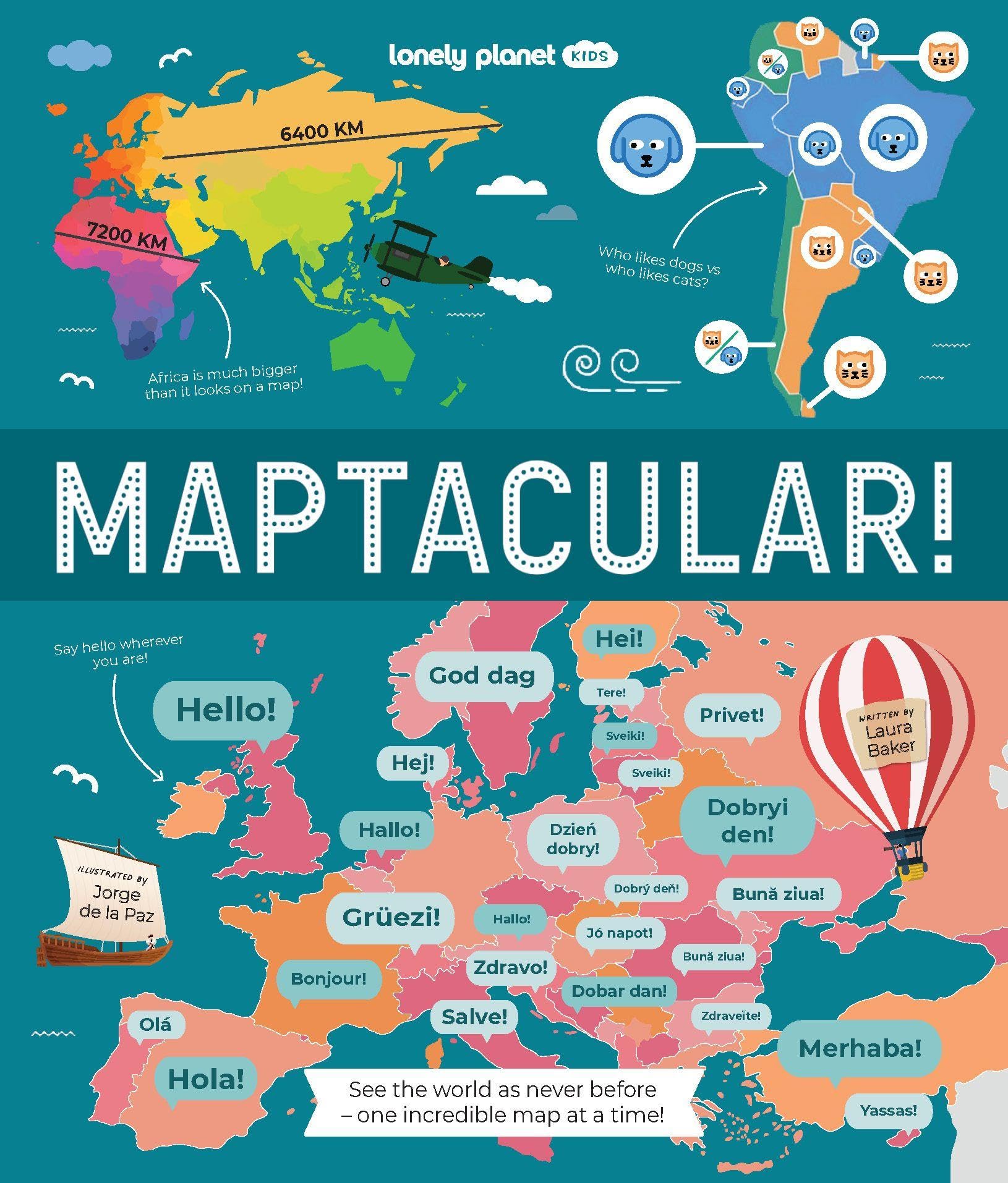 Lonely Planet Kids Maptacular!: Unusual & Intriguing Maps | Find Places with the Weirdest Foods & Longest Train Journeys | Lots of Cool Facts & Illustrations