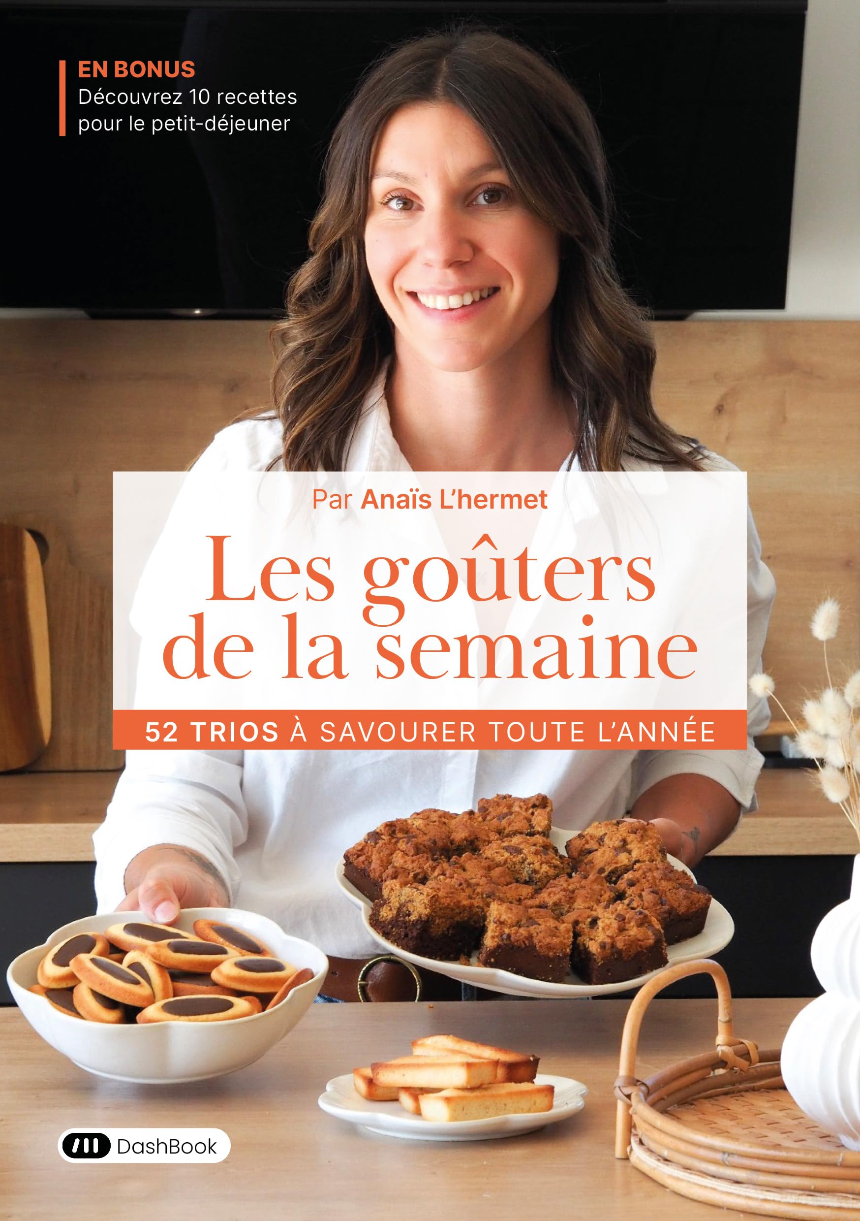 Les goûters de la semaine: 52 trios à savourer toute l'année