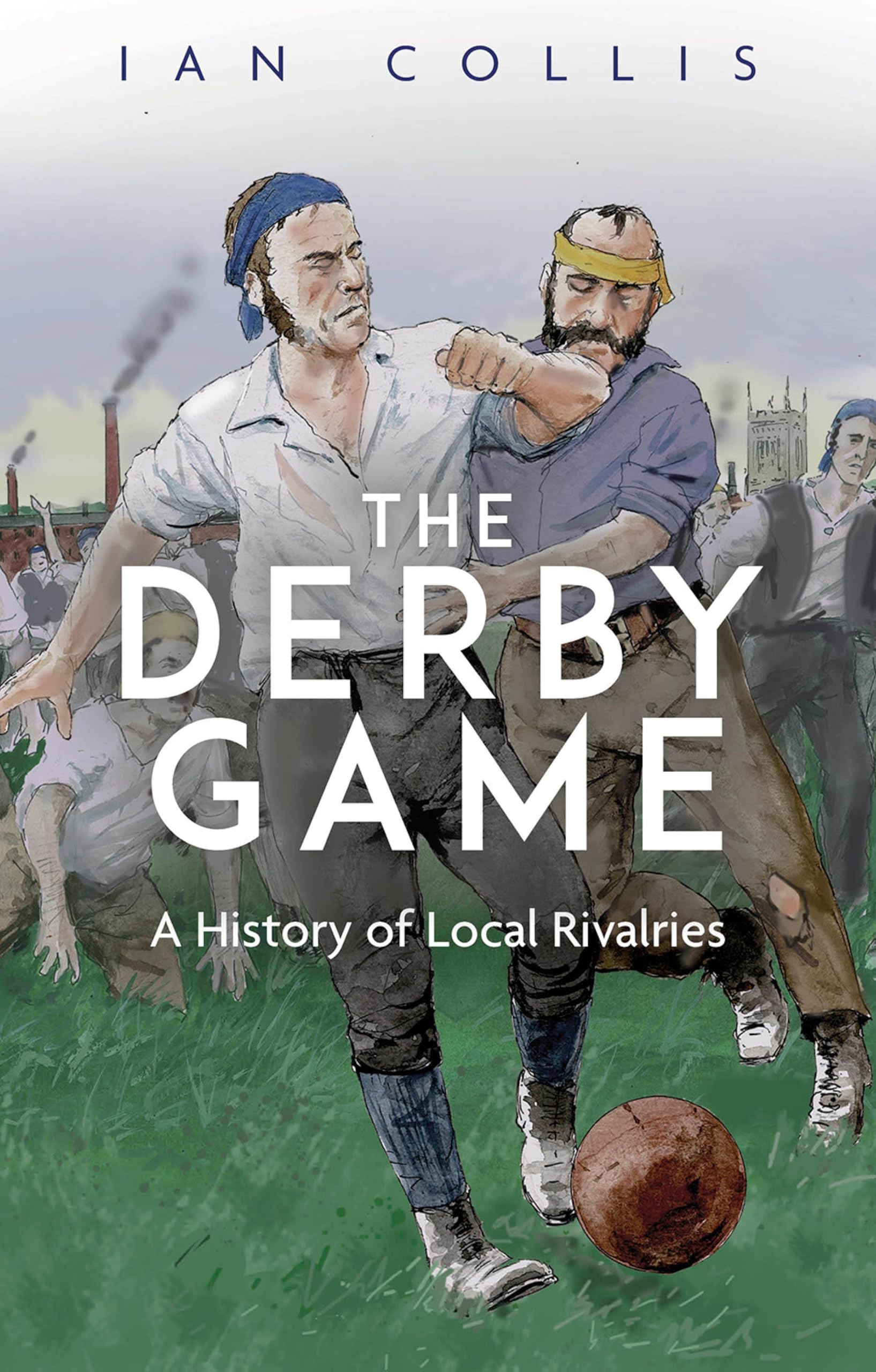 The Derby Game: A History of Local Rivalries