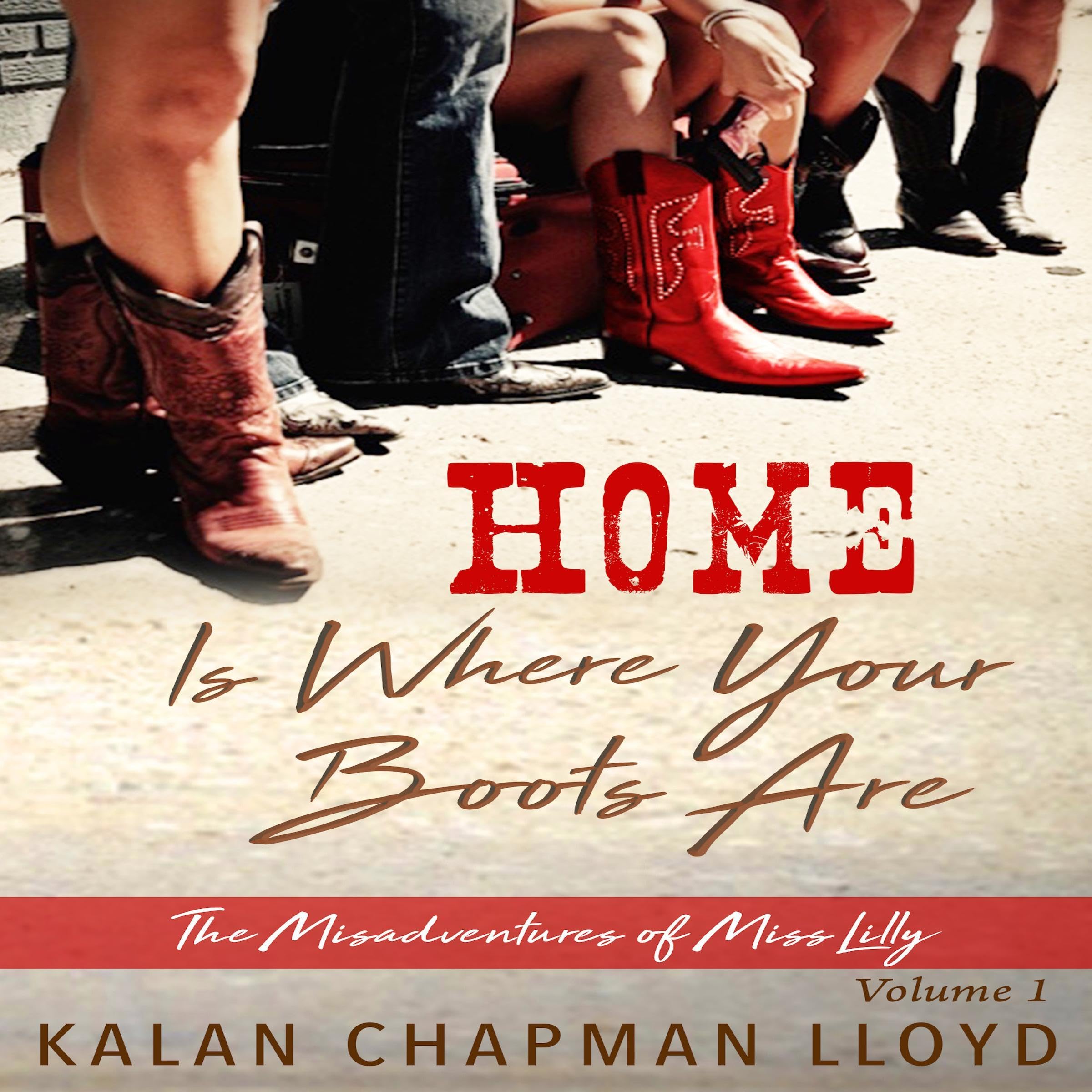 Cover art for Home Is Where Your Boots Are