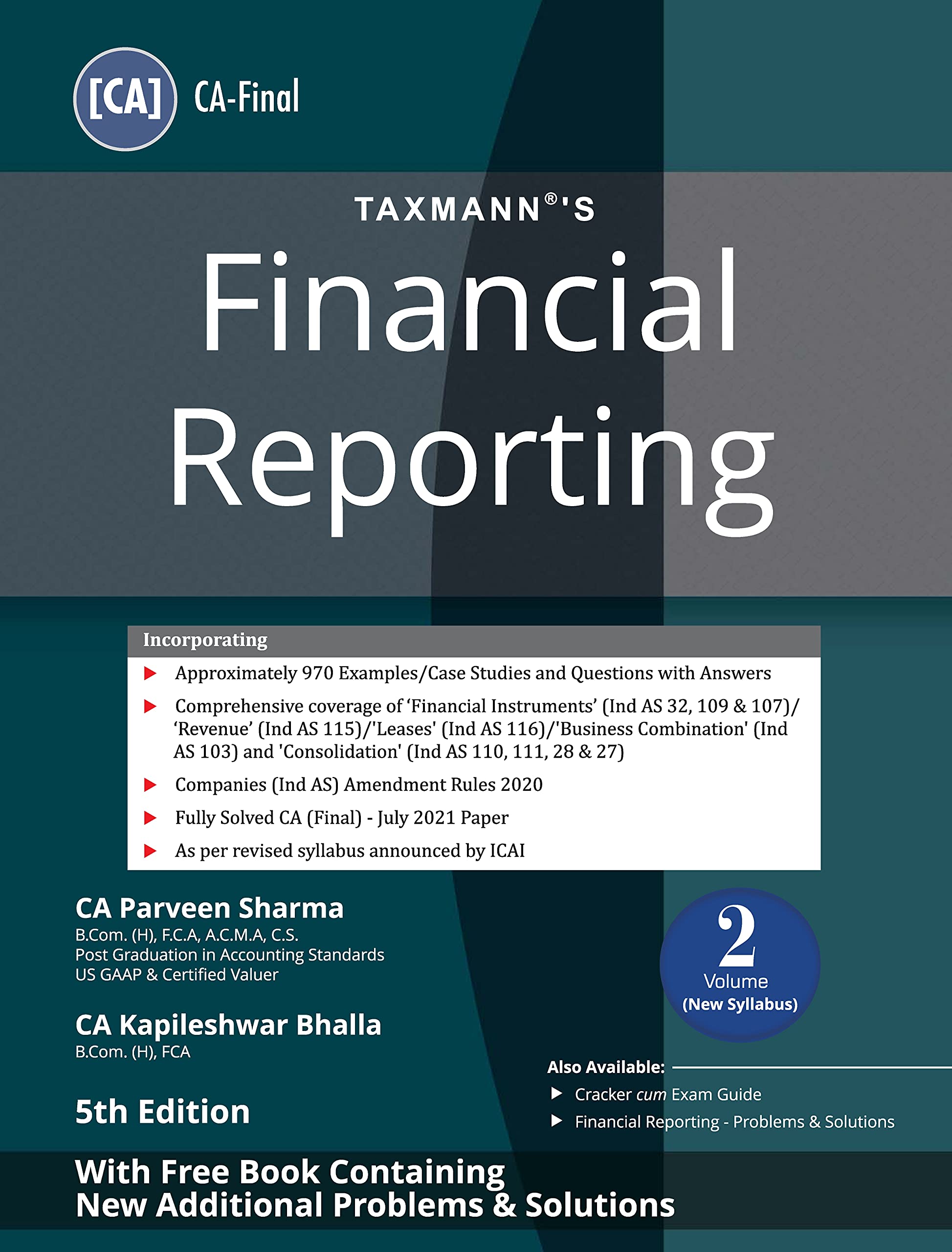 Taxmann's Financial Reporting (2 Vols.) β The Most Updated & Amended Book Comprehensively covering the Subject Matter in Simple Language with 950+ Examples/Case Studies | CA Final | New Syllabus 1