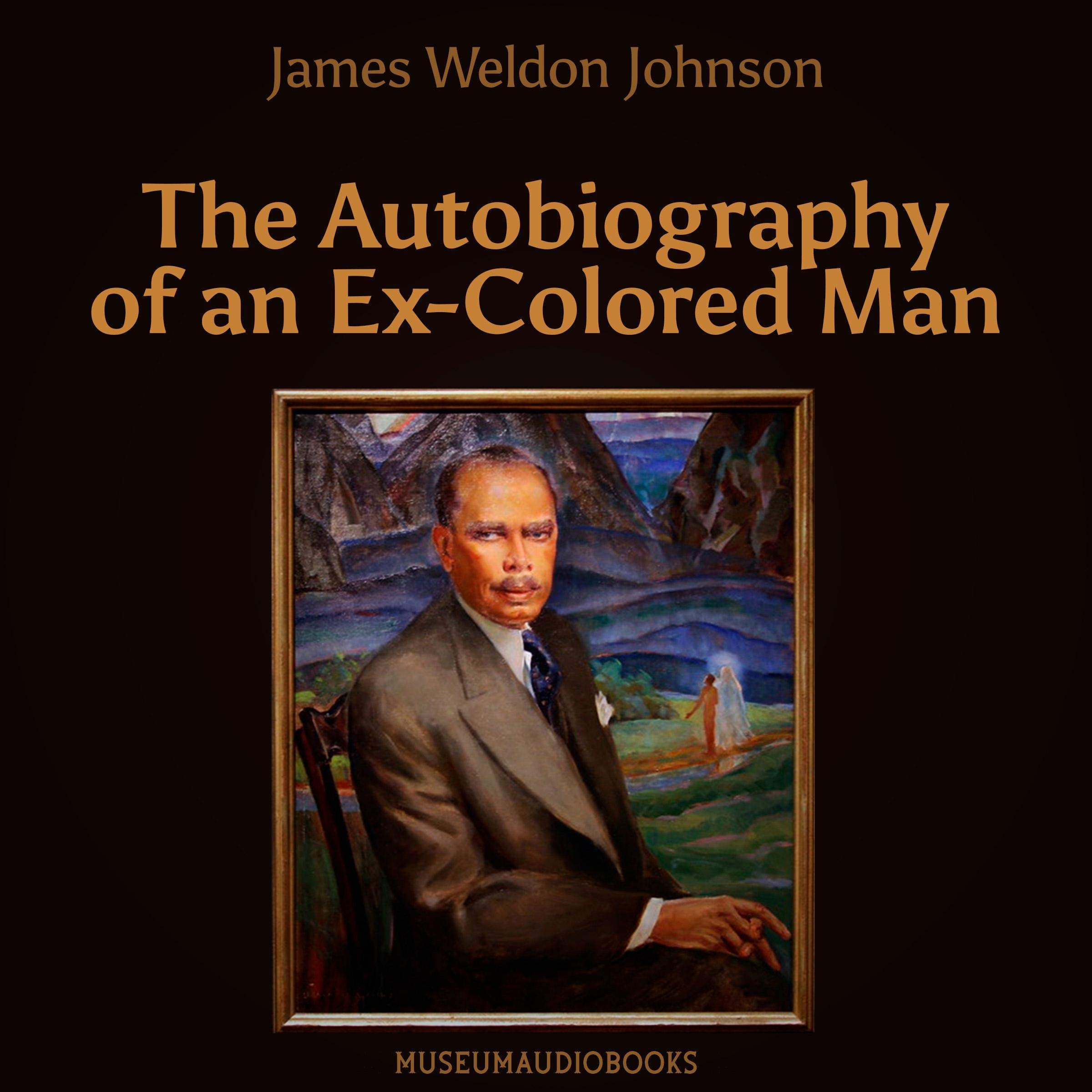 The Autobiography of an Ex-Colored Man
