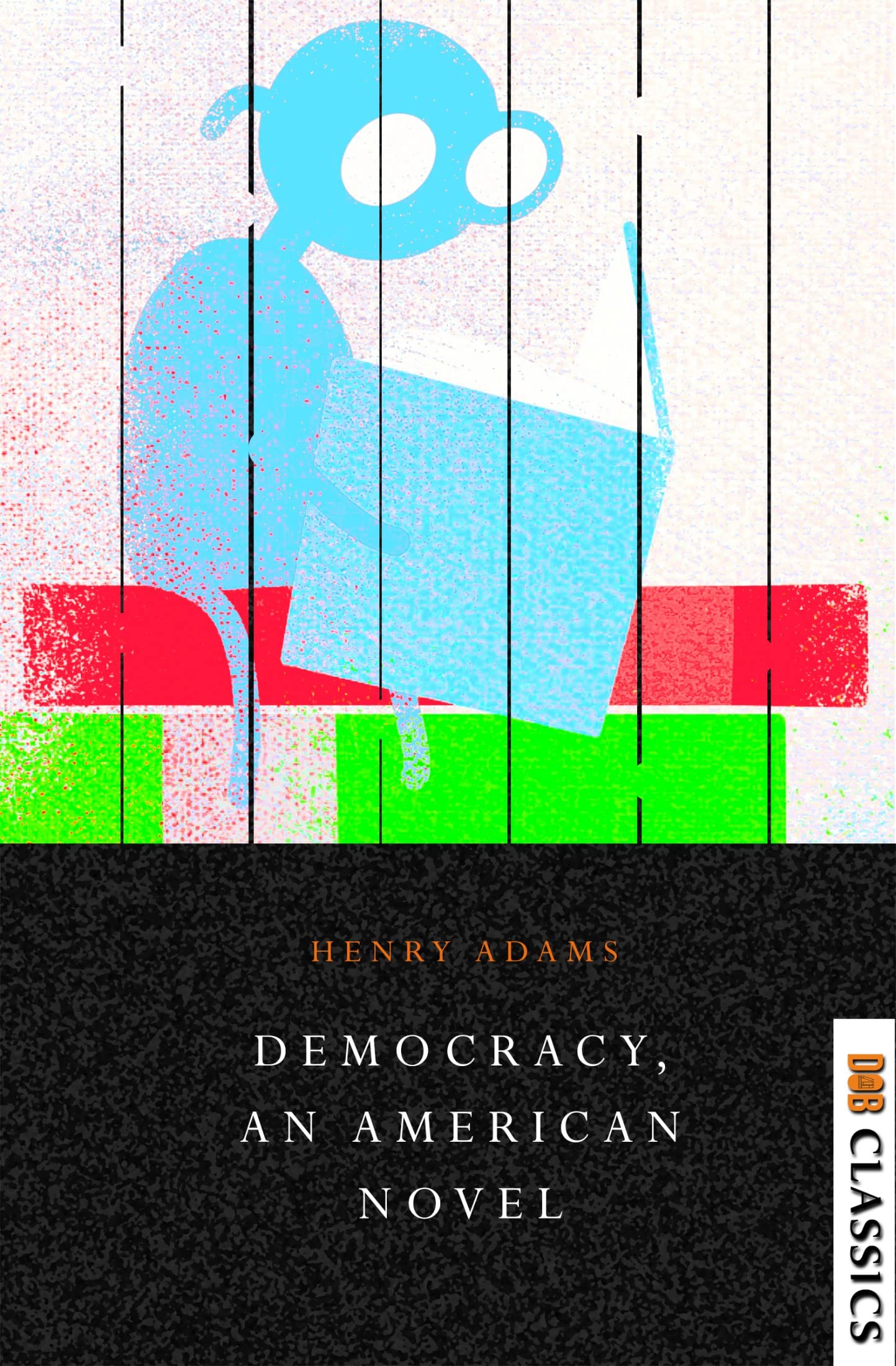 Democracy, an American Novel