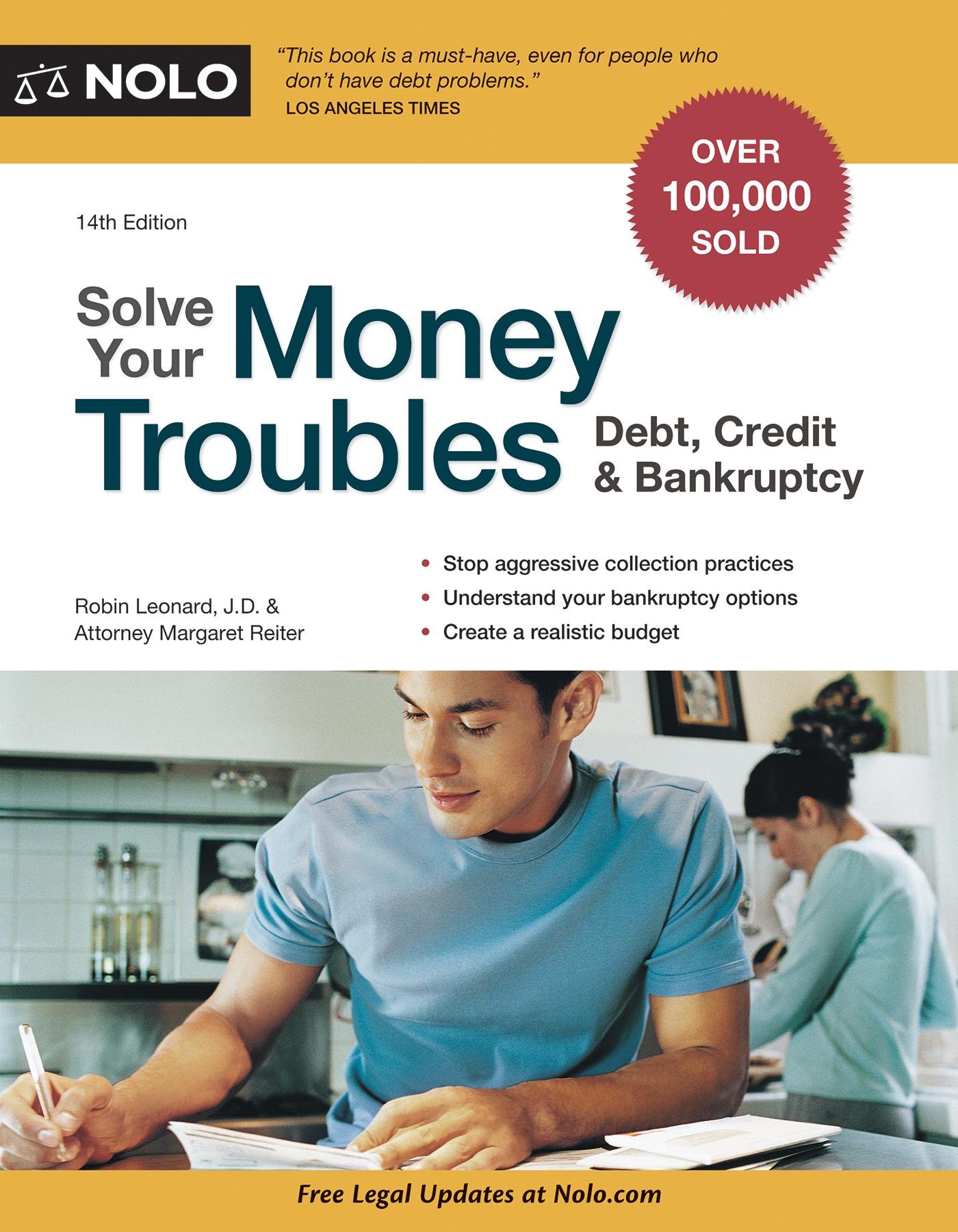Solve Your Money Troubles: Debt, Credit & Bankruptcy 14th Edition