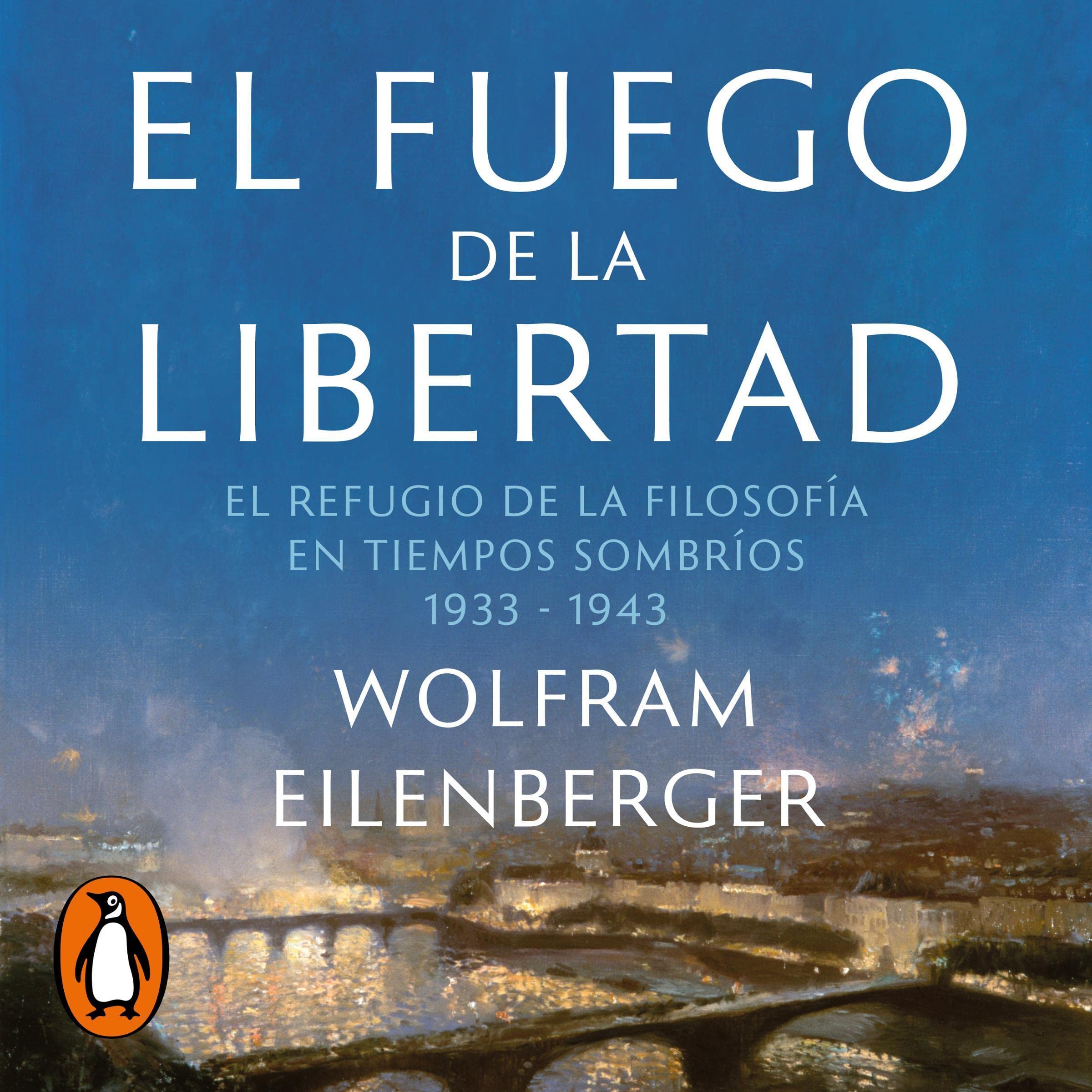 El fuego de la libertad [The Fire of Freedom]
