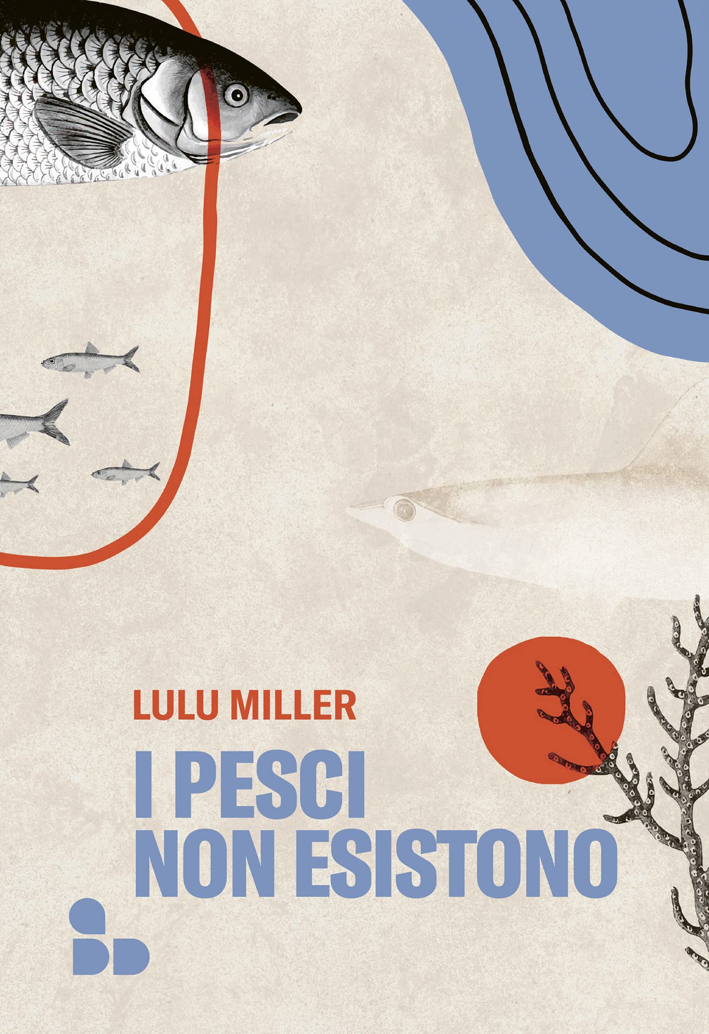 I pesci non esistono (Italian Edition)