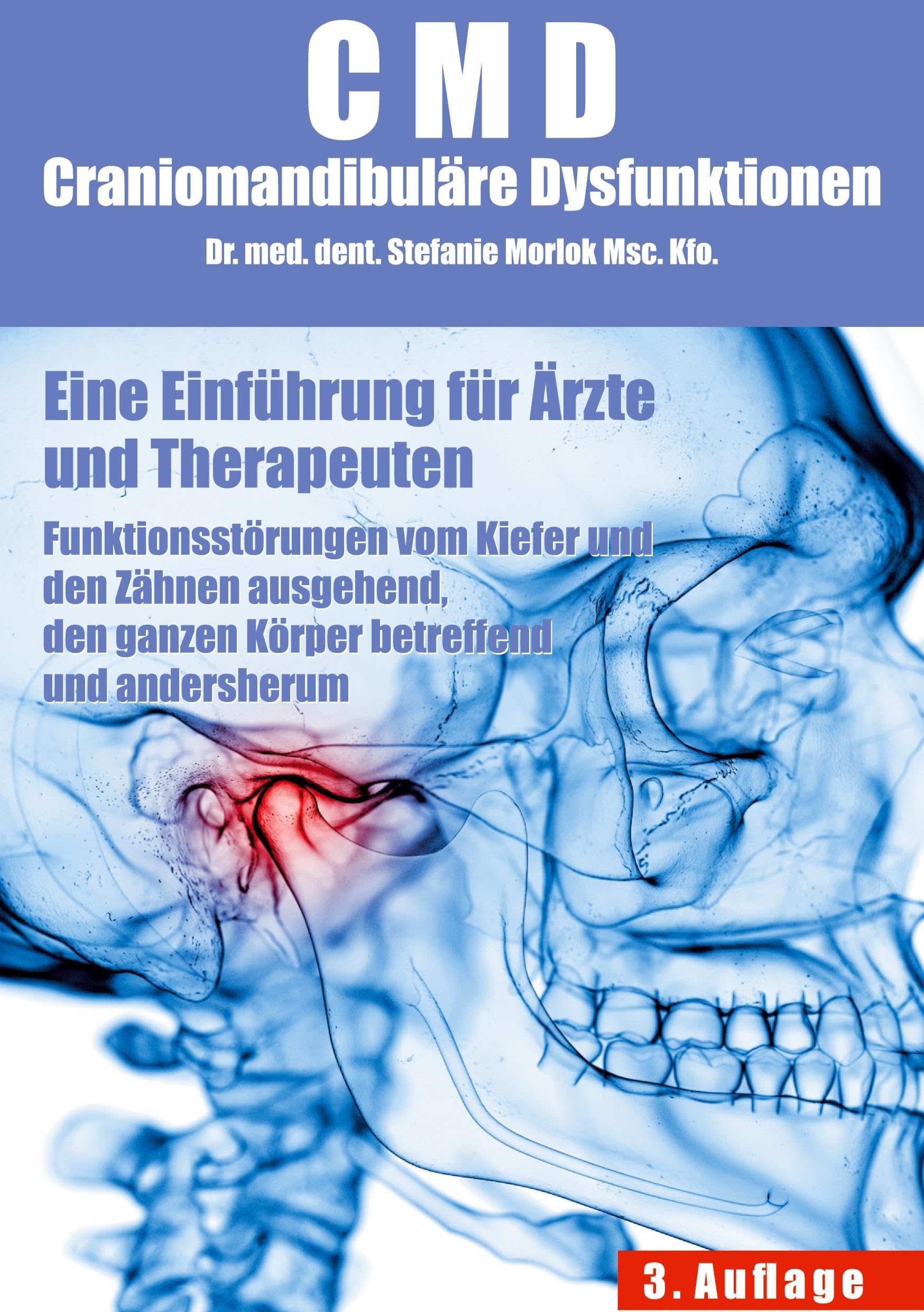 CMD Craniomandibuläre Dysfunktionen: Eine Einführung für Ärzte und Therapeuten