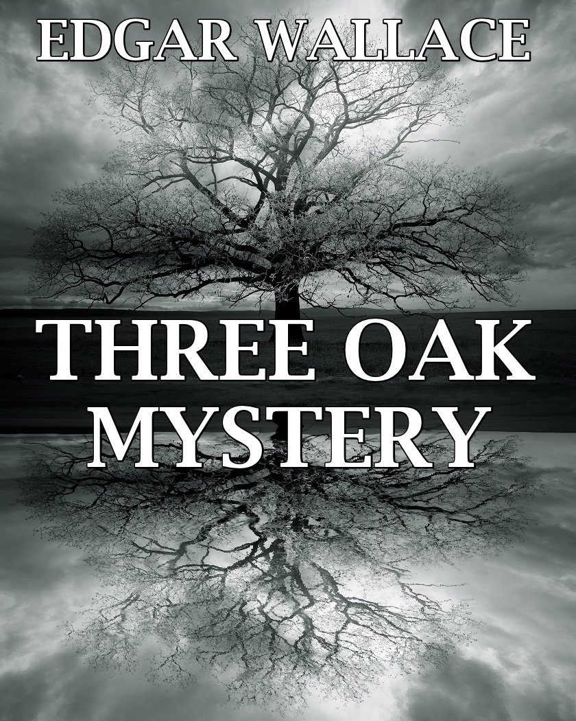 The Three Oak Mystery: A British Murder Mystery Novel