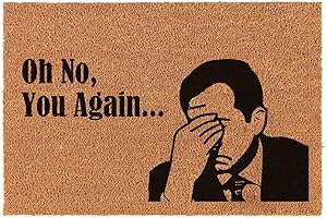 'Oh No, Not You Again!' Funny Office Doormat