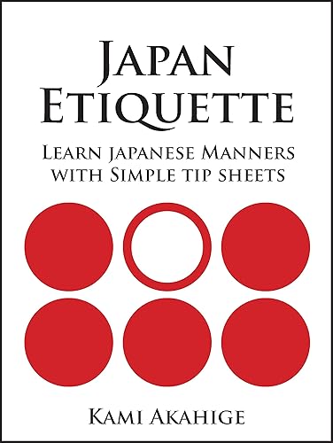 Japan Etiquette: Learn Japanese Manners with Simple Tip Sheets
