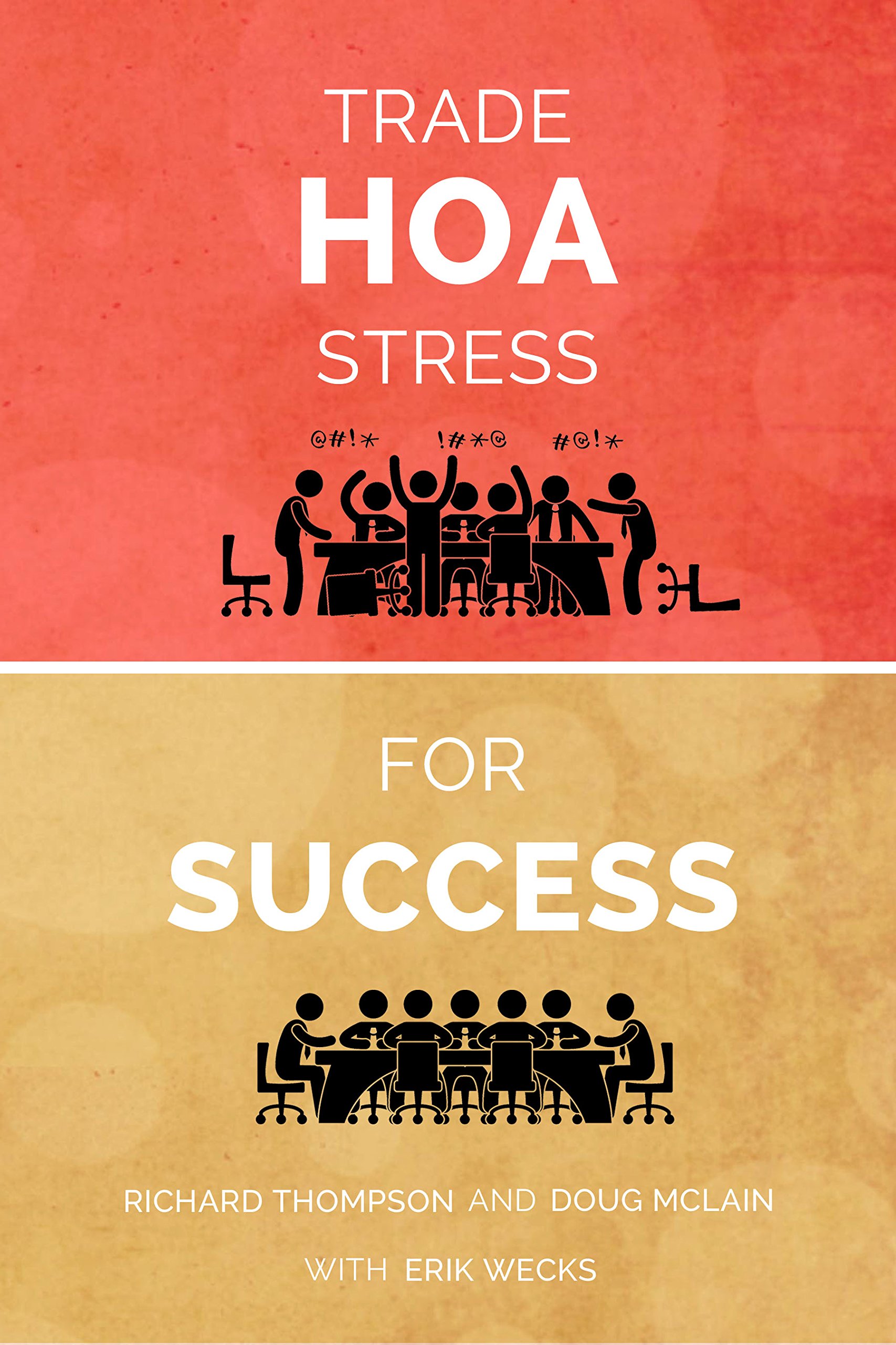 Trade HOA Stress for Success