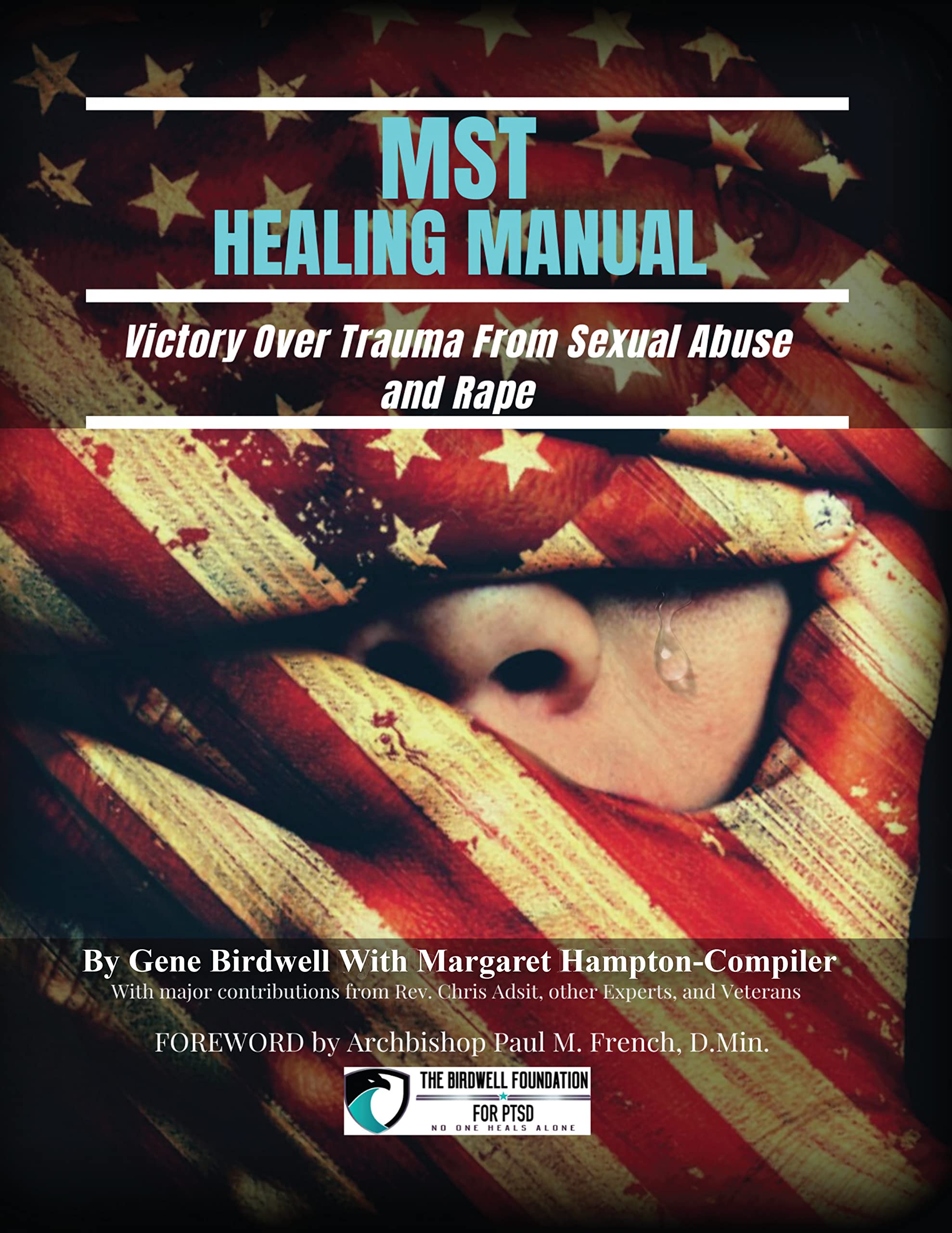 MST Healing Manual: Victory Over Trauma From Sexual Assault and Rape