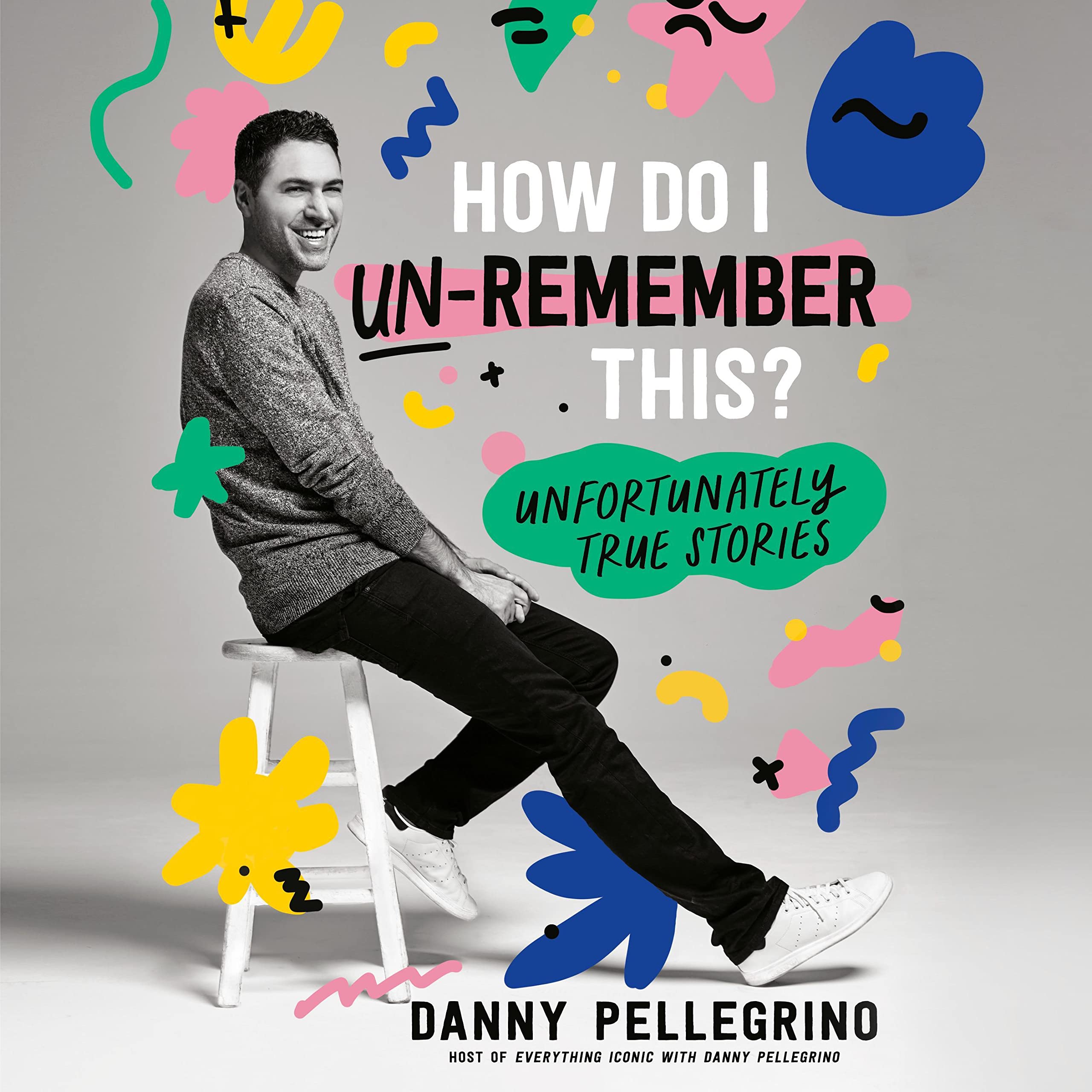 Cover art for How Do I Un-Remember This?