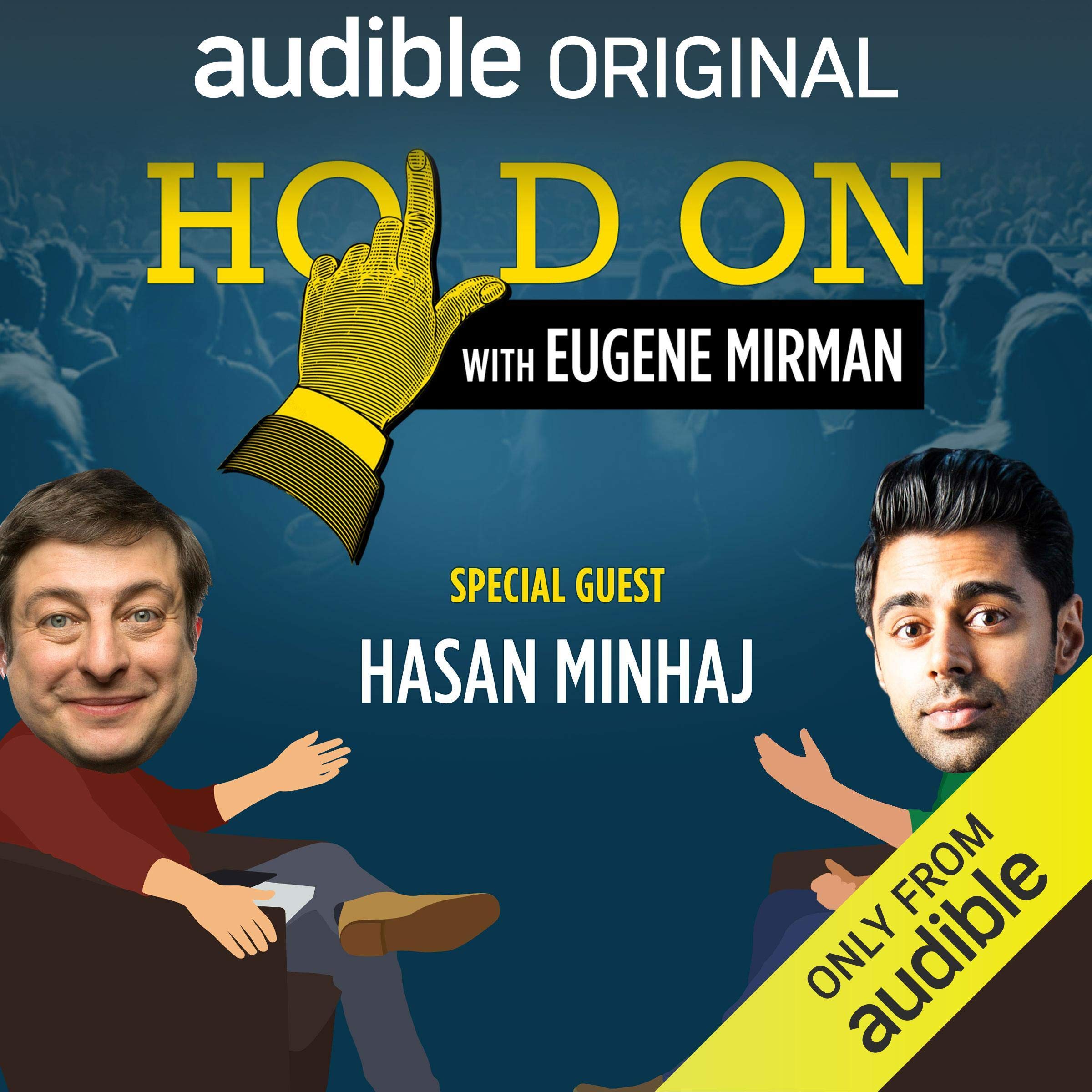 Ep. 4: Hasan Minhaj and the Pursuit of Prom (Hold On with Eugene Mirman)
