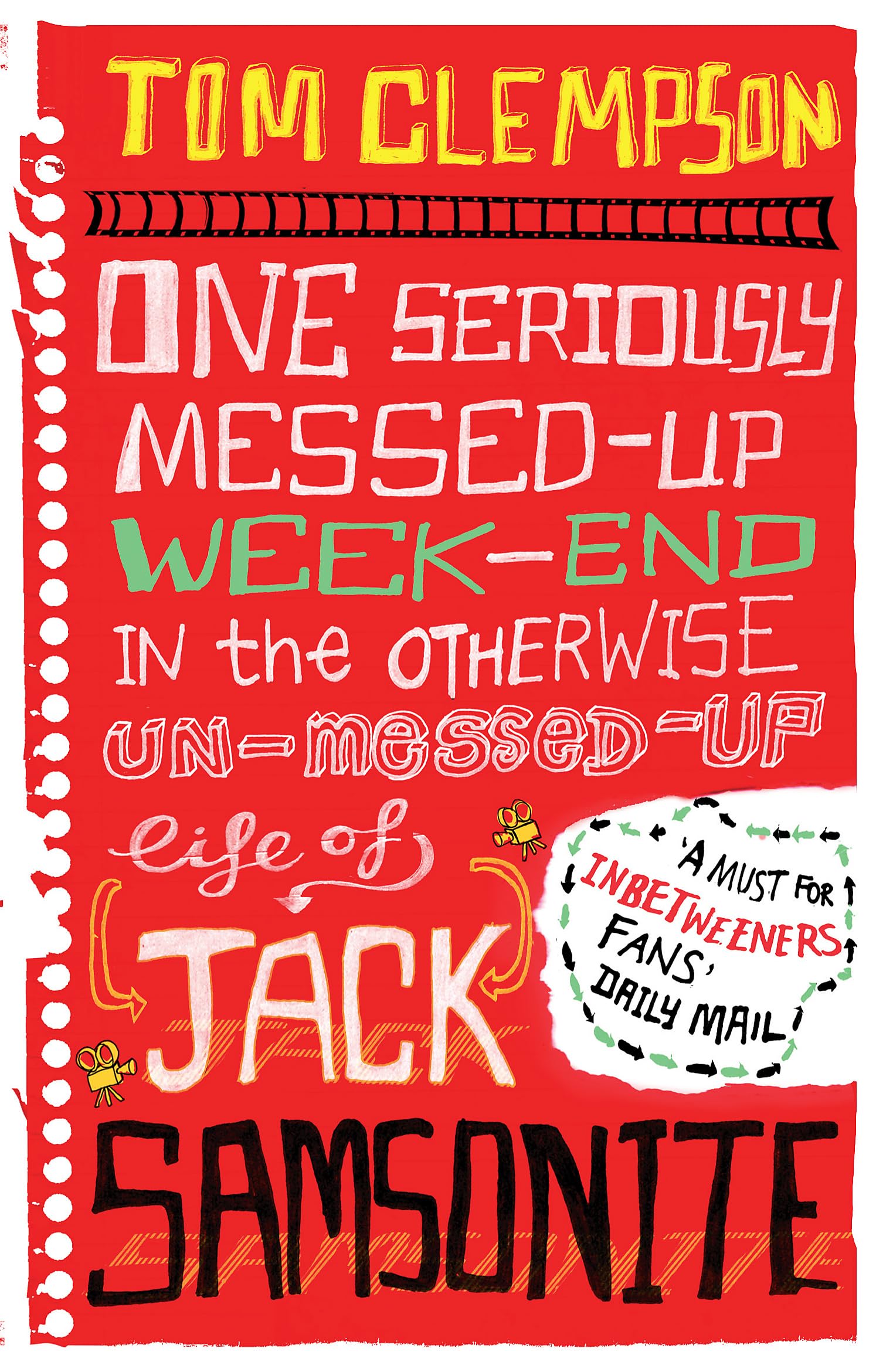 One Seriously Messed-Up Weekend: In the Otherwise Un-Messed-Up Life of Jack Samsonite