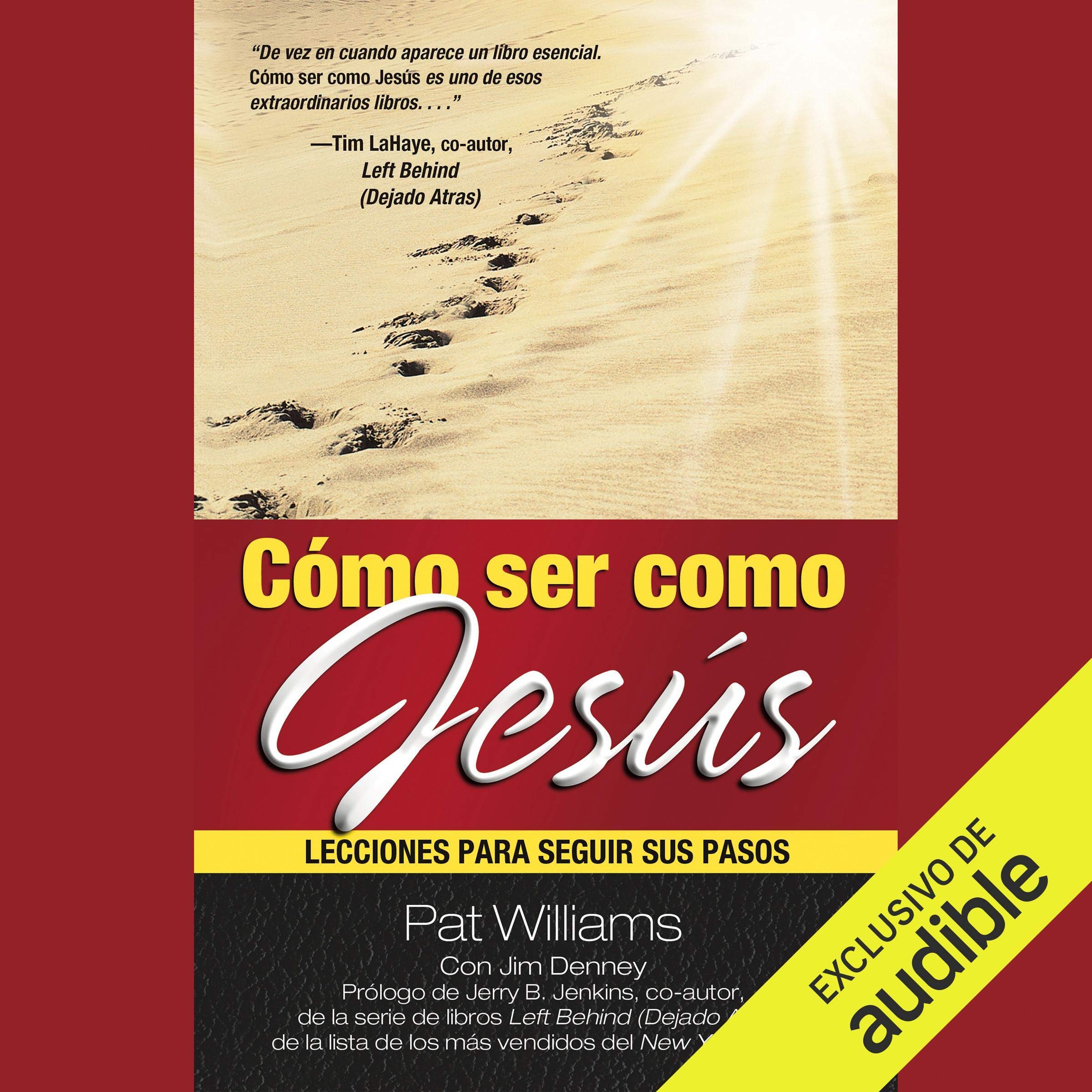 Cómo ser como Jesús [How to Be Like Jesus]