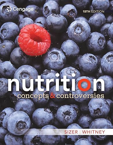 Nutrition Concepts and Controversies