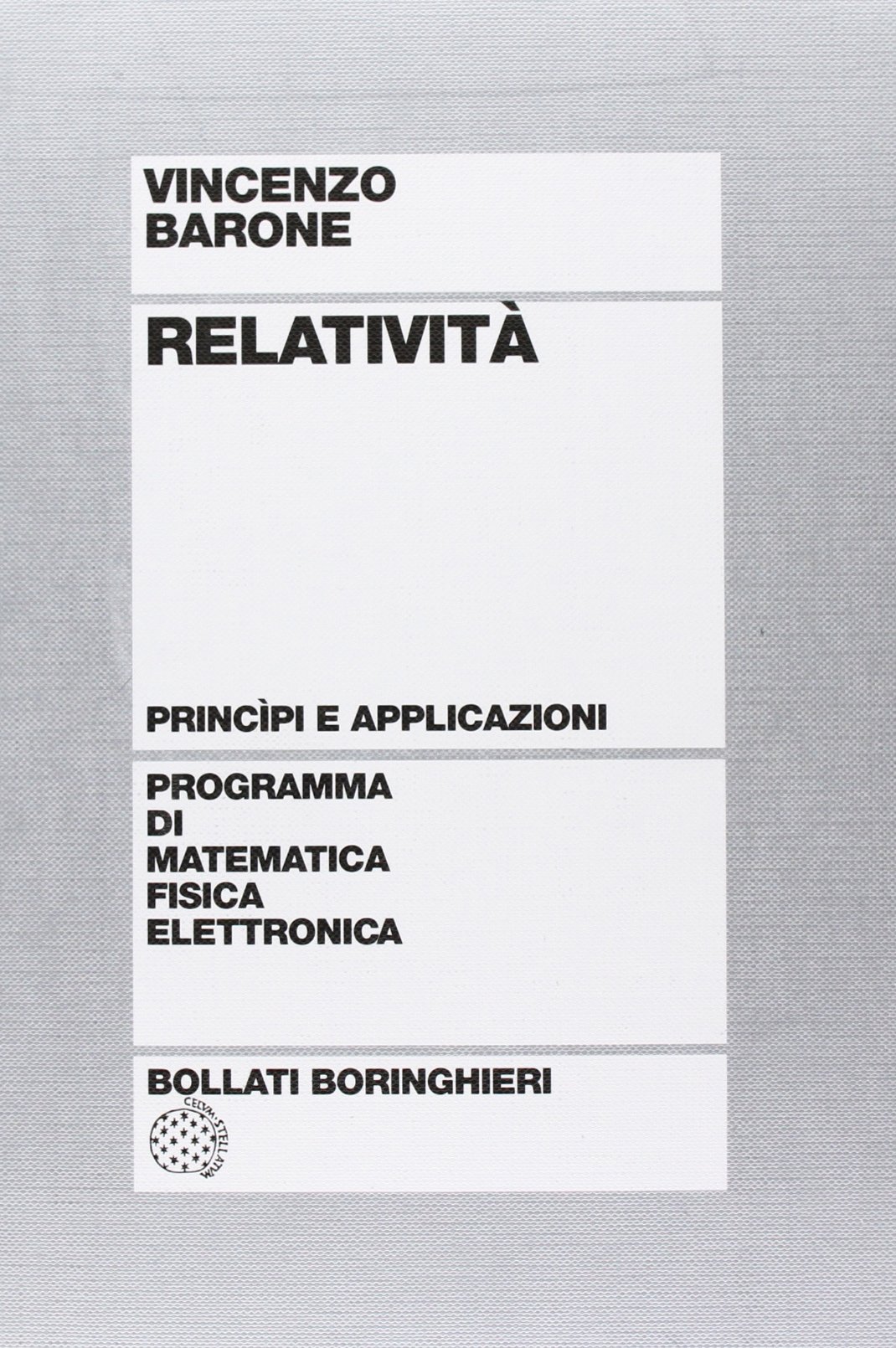 Relatività. Principi e applicazioni