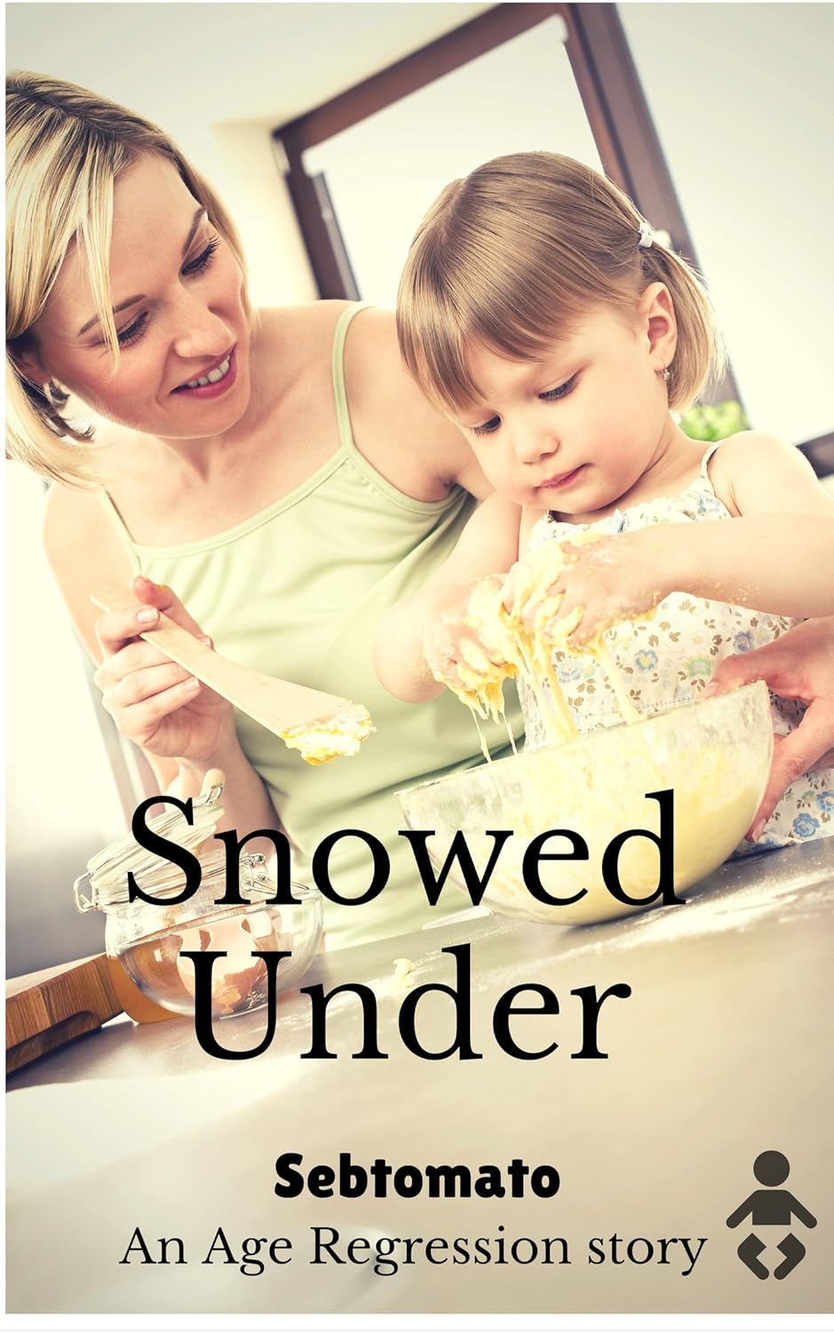 Snowed Under (Sebtomato's Classic Age Regression Stories Snowed Under