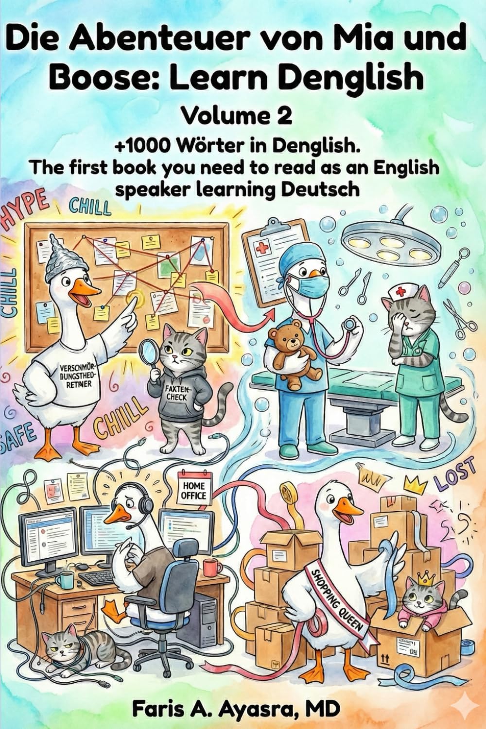 Die Abenteuer von Mia und Boose: Learn Denglish - Volume 2: The first book you need to read as an English speaker learning Deutsch