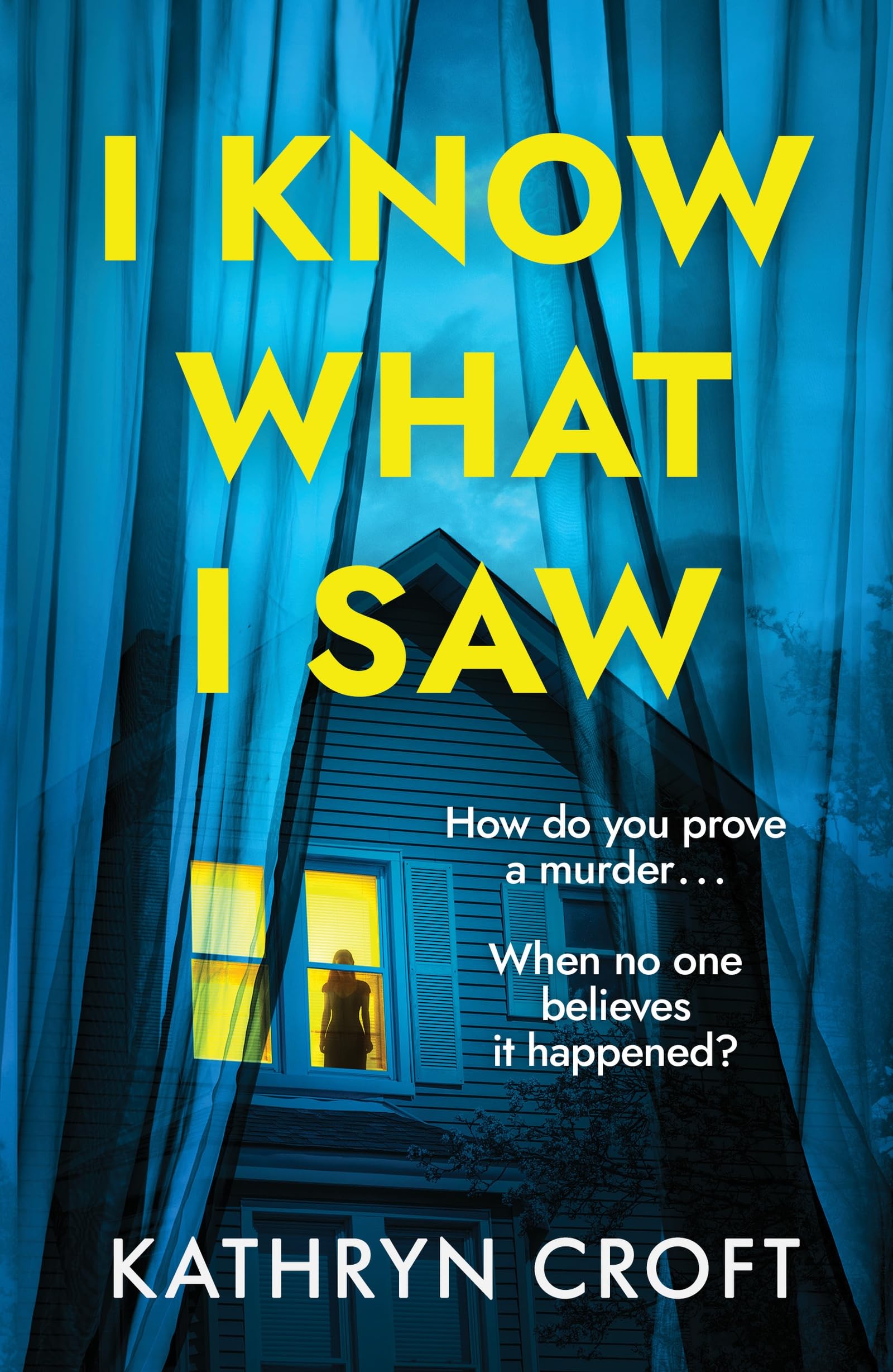 I Know What I Saw: A completely addictive psychological thriller, perfect for summer 2026