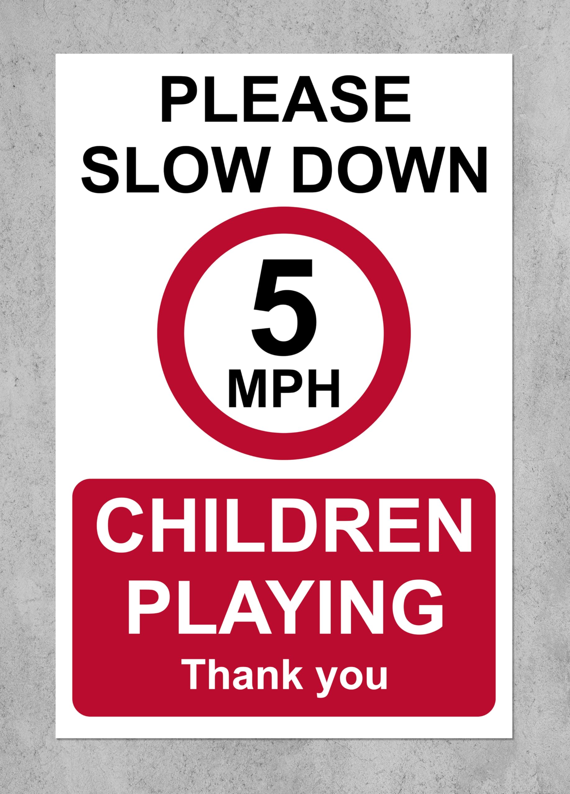 Please slow down children playing 5mph thank you Safety sign - 1mm Plastic sign (600mm x 400mm)