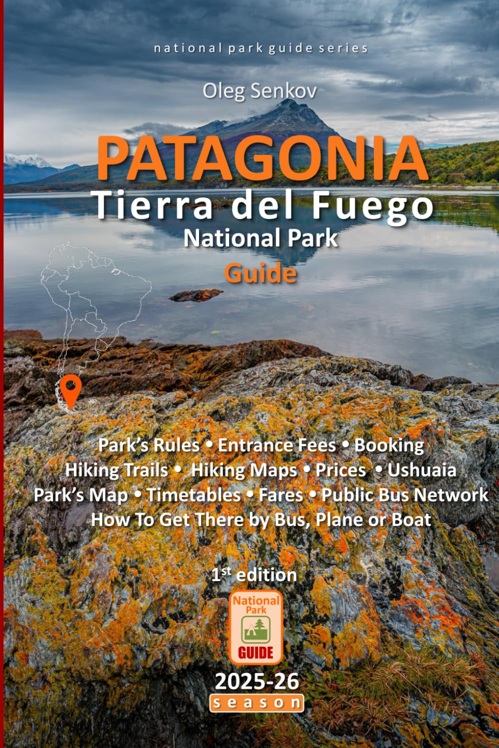 PATAGONIA, Tierra del Fuego National Park Guide