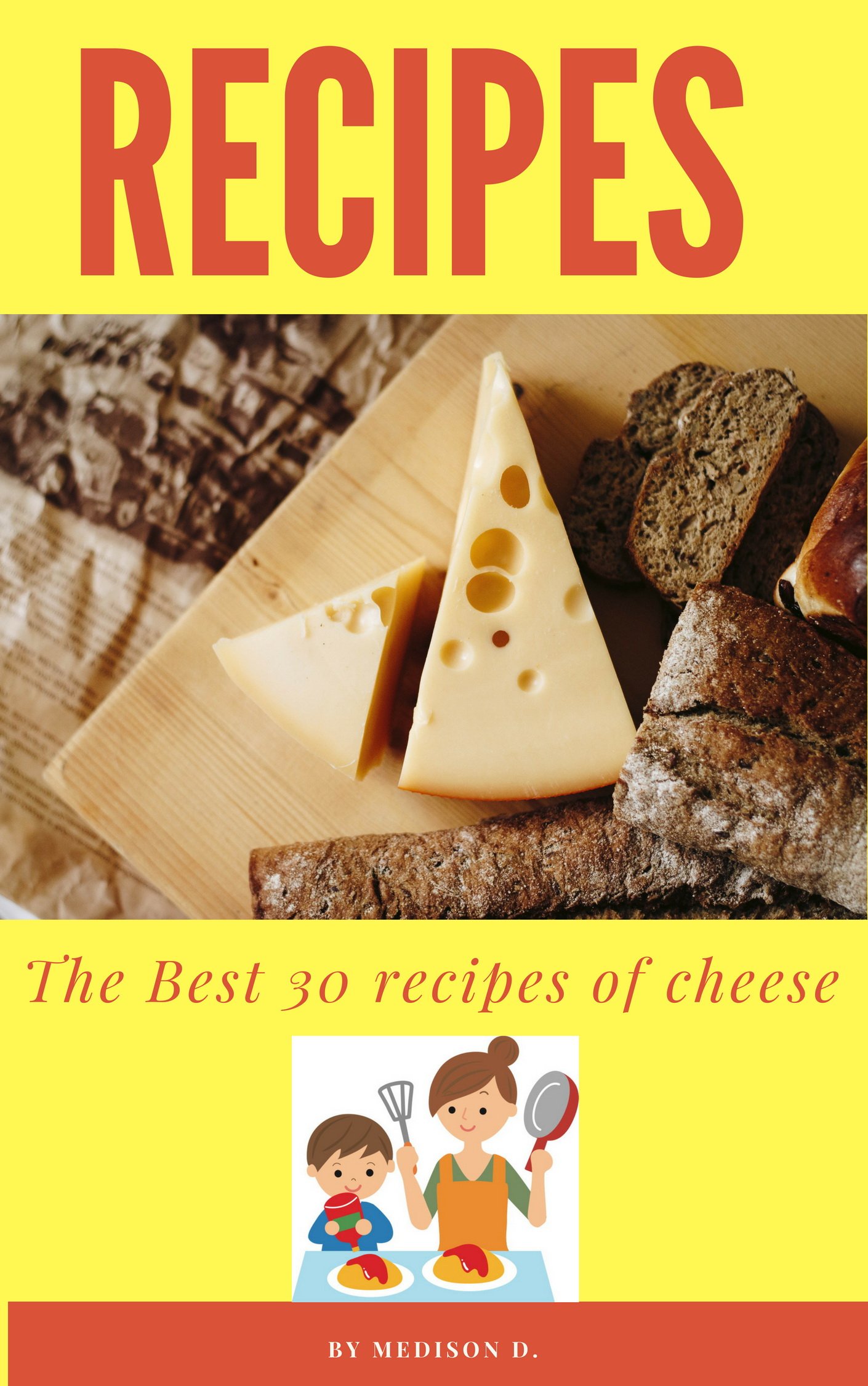 The Best 30 Recipes of Cheese: Christmas menu, Home Cooking, Fast Cooking, party cooking menu (cooking recipe for best cooker)