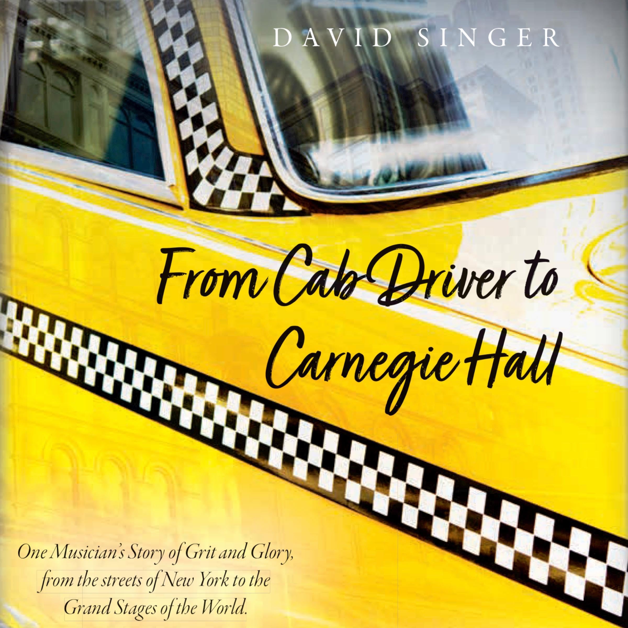 From Cab Driver to Carnegie Hall