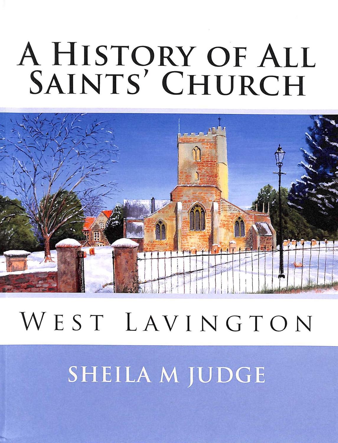 A History of All Saints' Church West Lavington Amazon.co.uk Judge