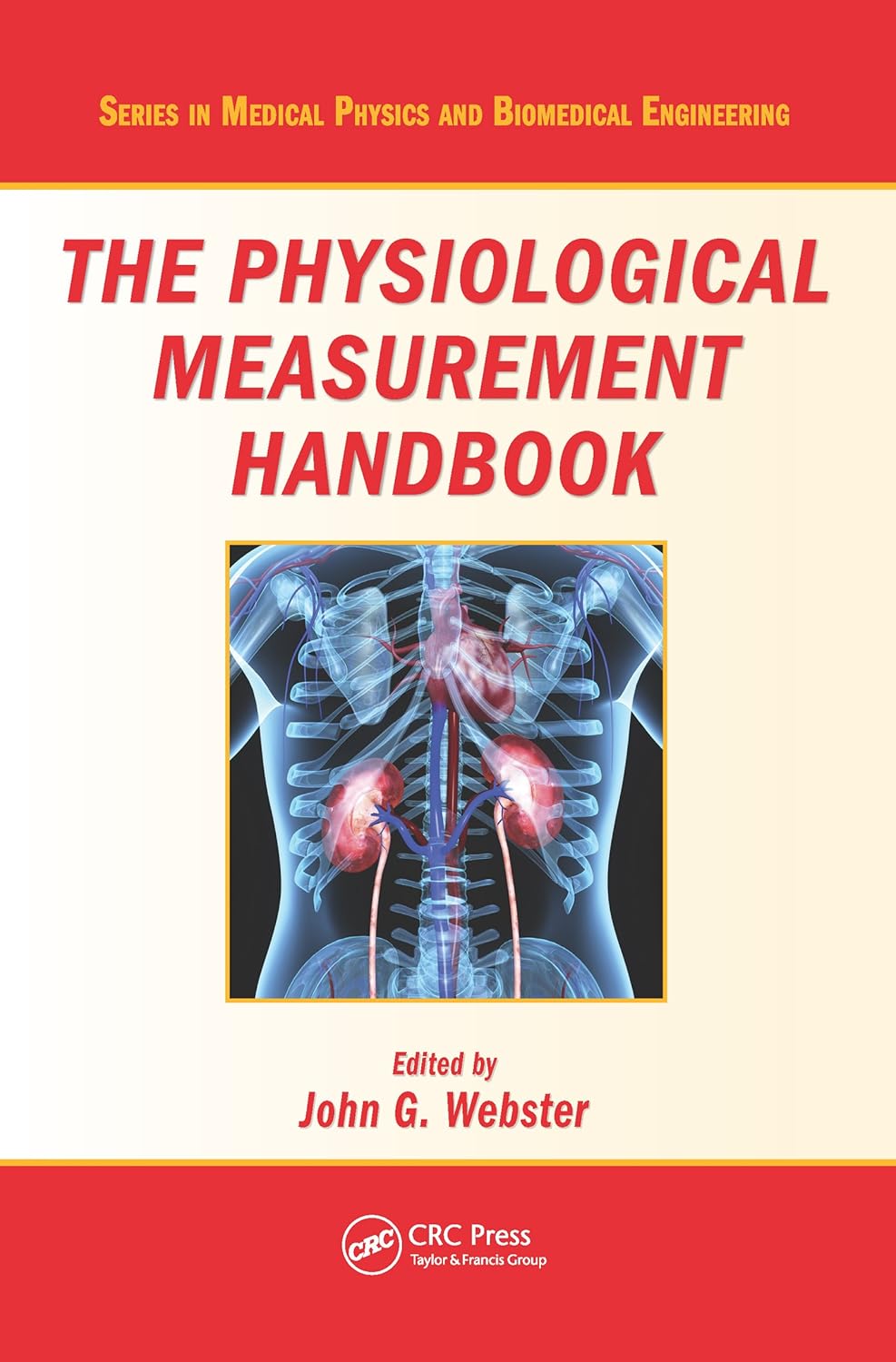 The Physiological Measurement Handbook (Series in Medical Physics and