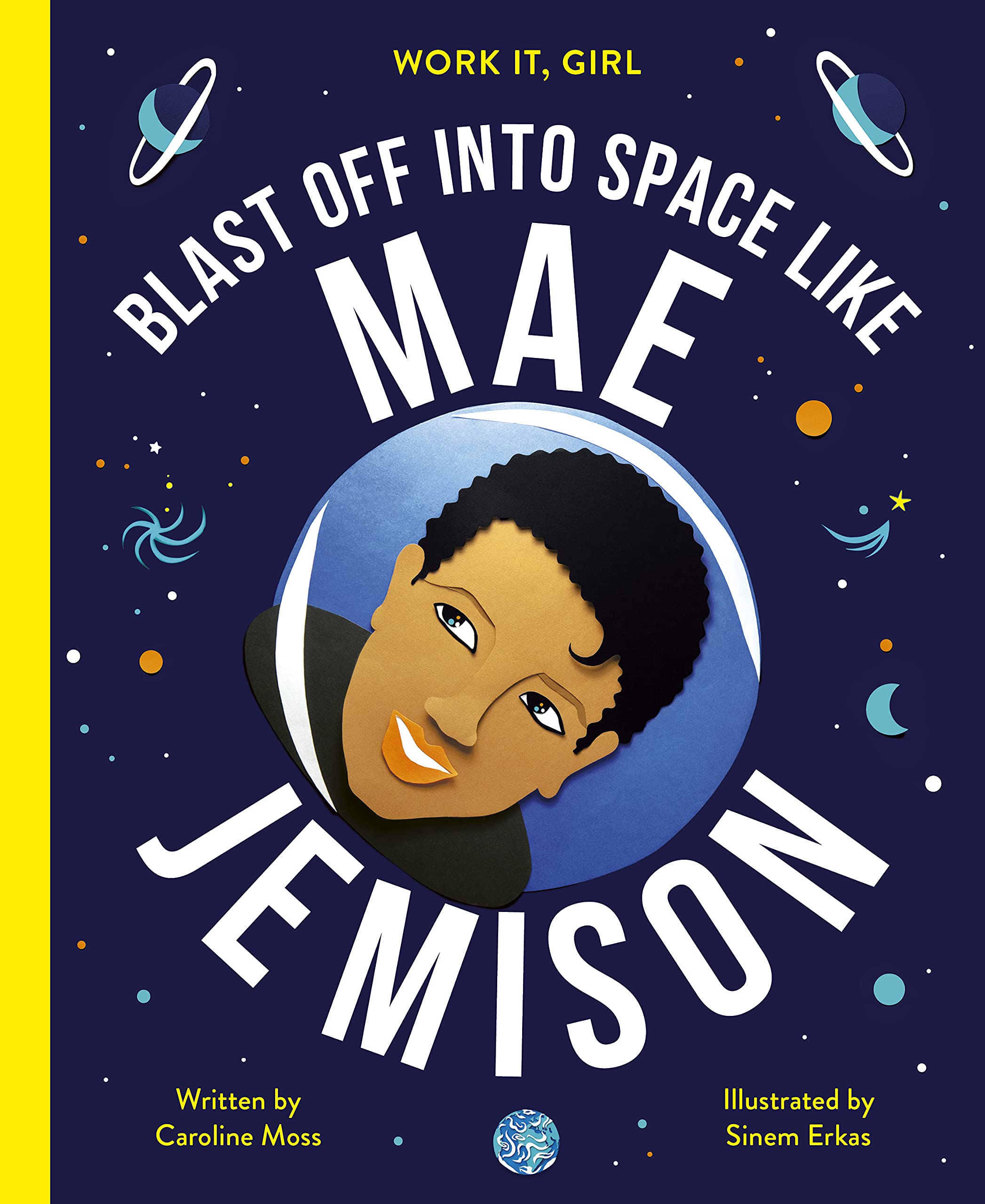 Blast Off Into Space Like Mae Jemison (Work It, Girl)