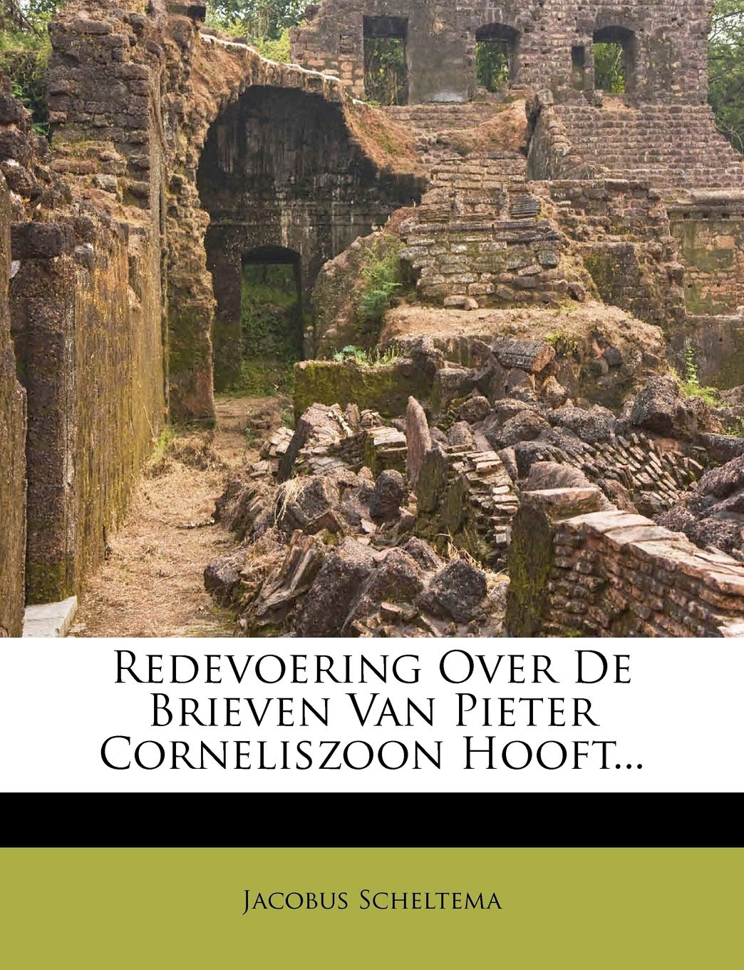 Redevoering Over de Brieven Van Pieter Corneliszoon Hooft...