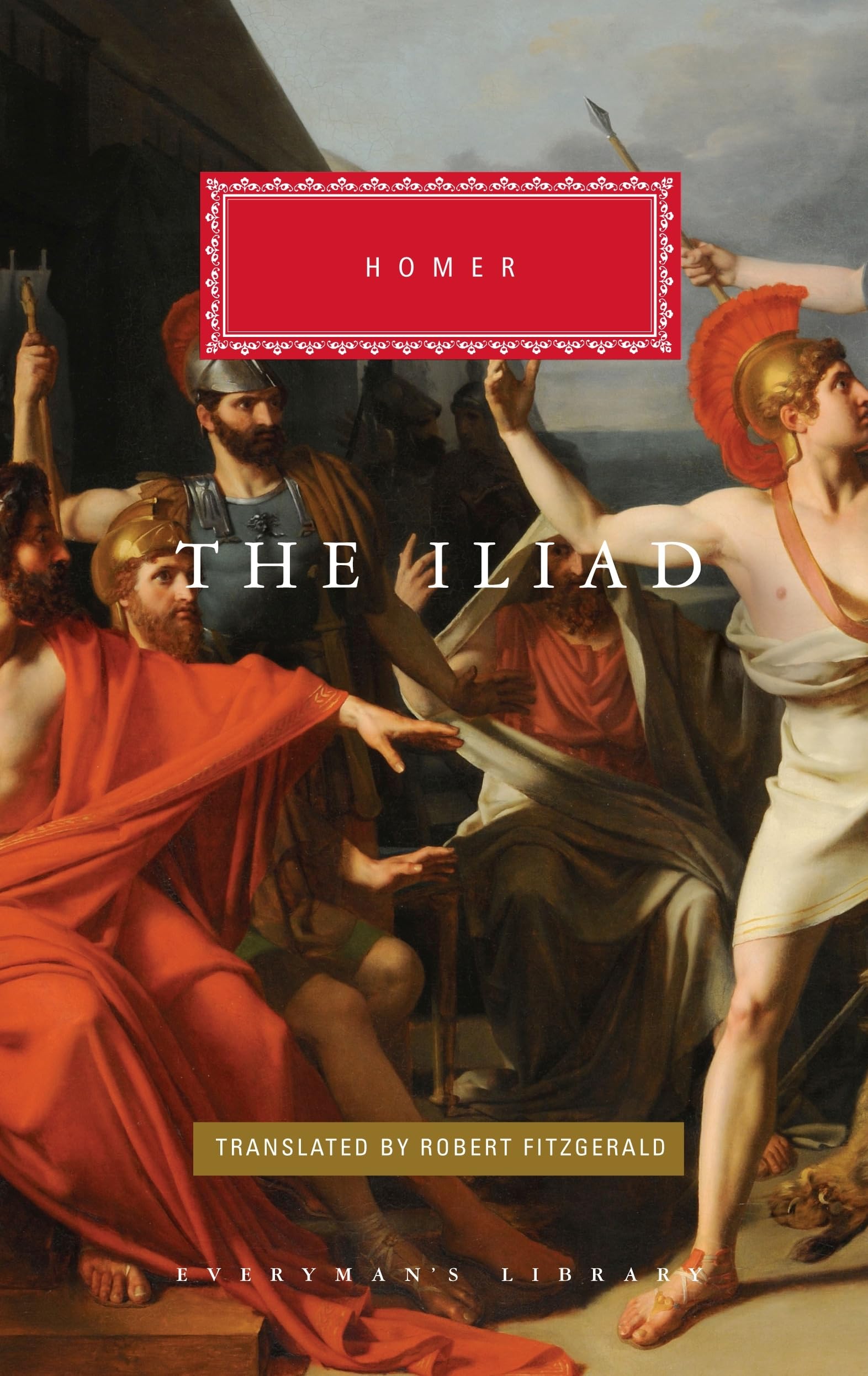 The Iliad: by Homer (Everyman's Library CLASSICS)