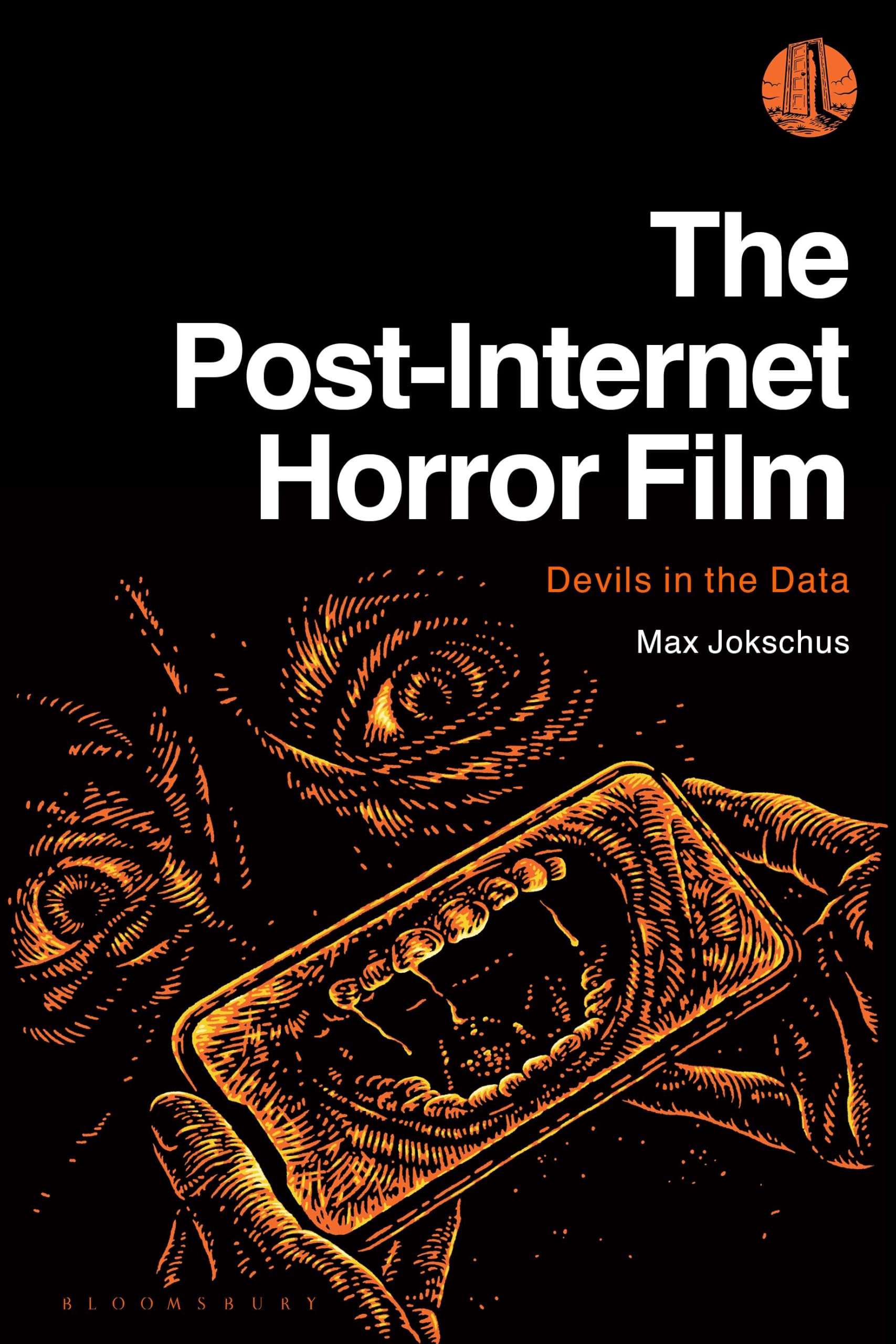 The Post-Internet Horror Film: Devils in the Data