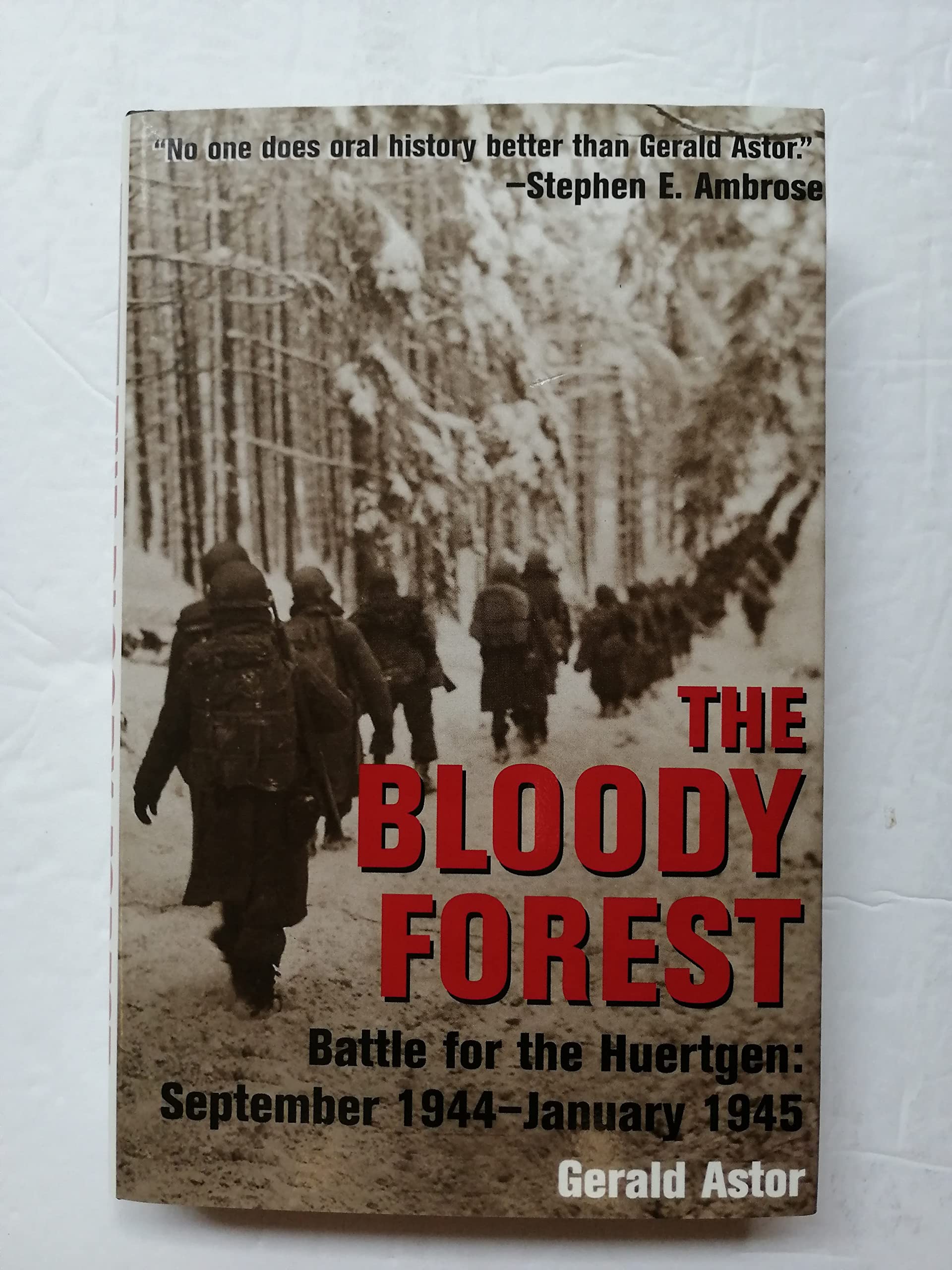 Buy The Bloody Forest: Battle for the Hurtgen: September 1944-January 1945: Battle for Hurtgen, September 1944-January 1945 — BookShops.in