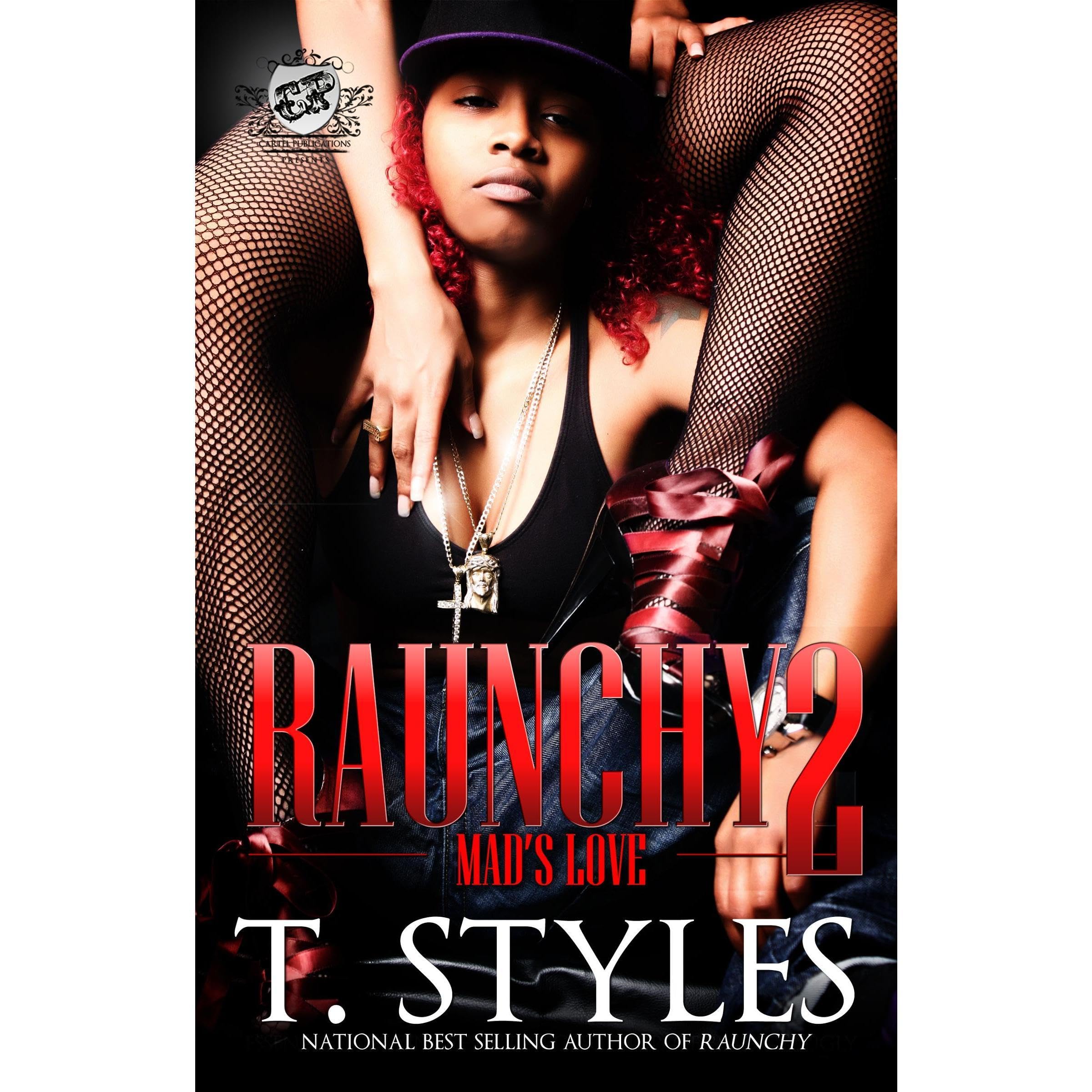Raunchy 2: Mad's Love (The Cartel Publications Presents)