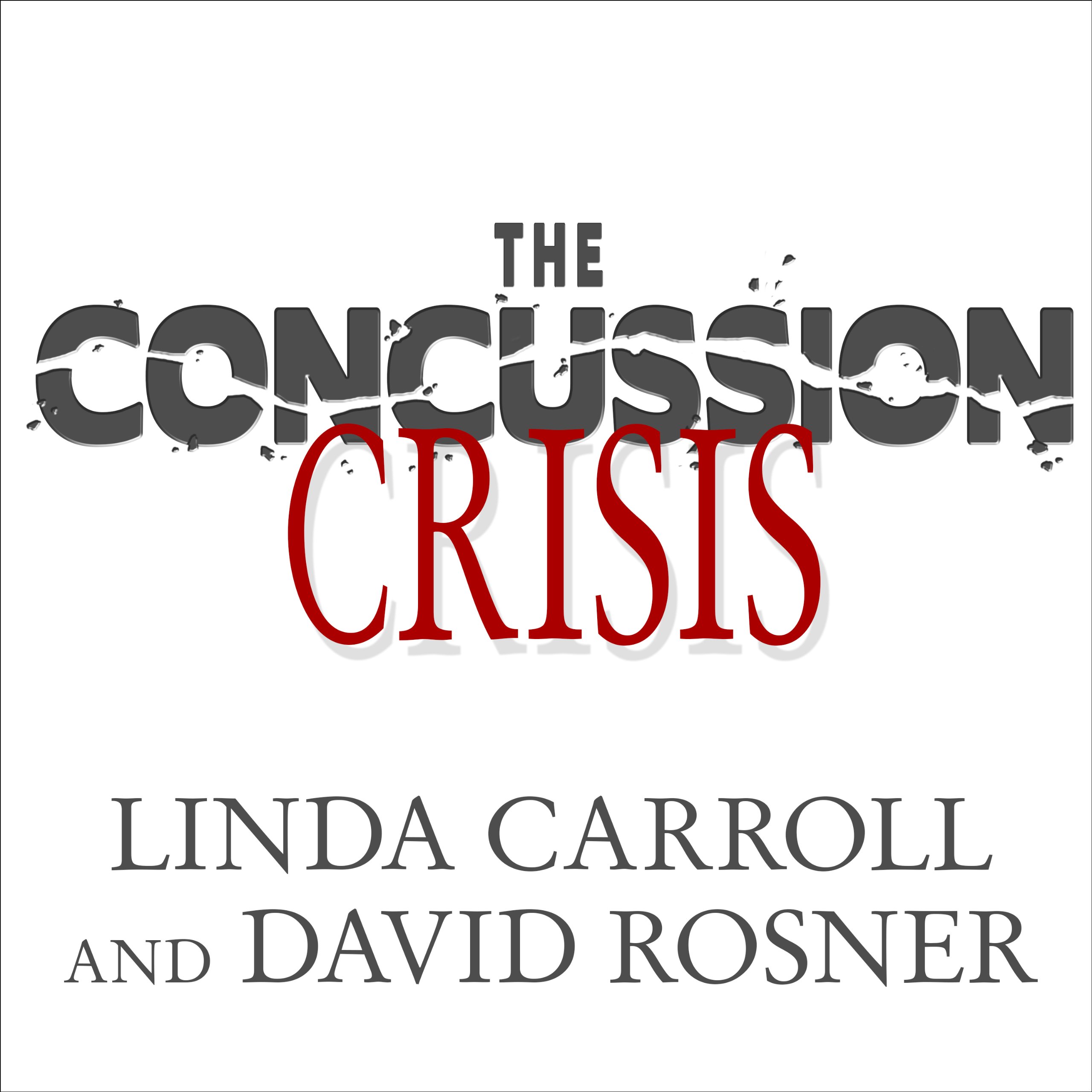 Cover art for The Concussion Crisis