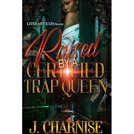 Raised by a Certified Trap Queen: An Inspirational Memoir