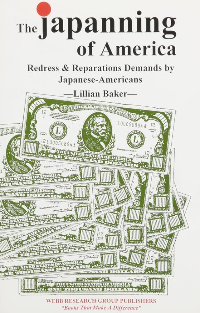 The Japanning of America: Redress and Reparations Demands by