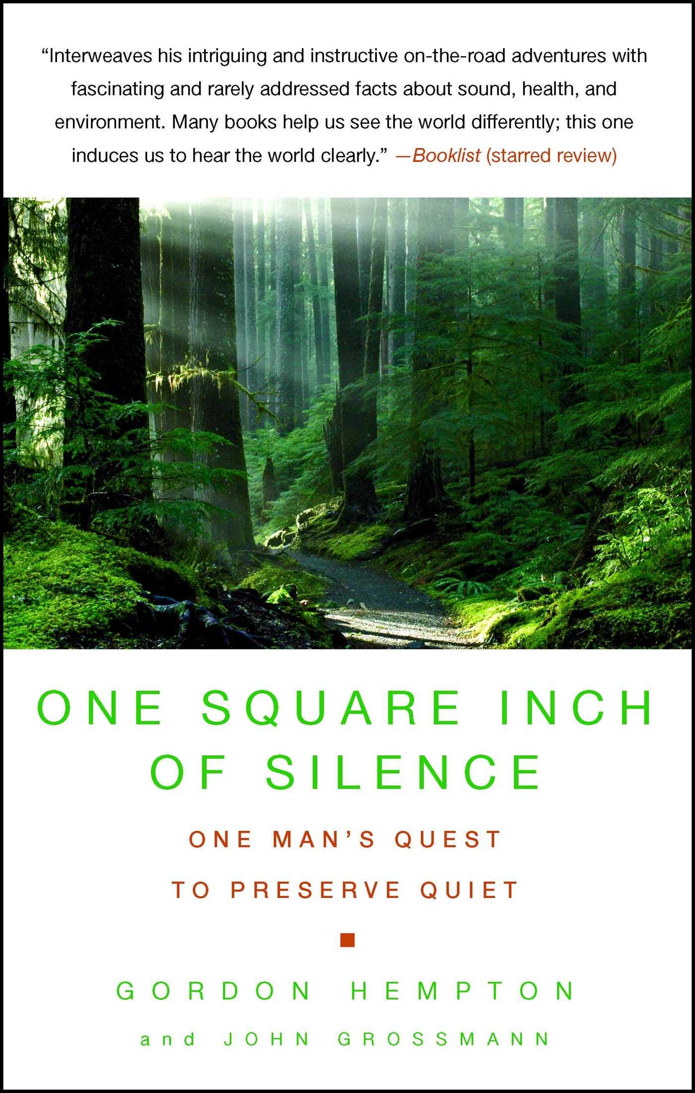 One Square Inch of Silence: One Man's Search for Natural Silence in a Noisy World